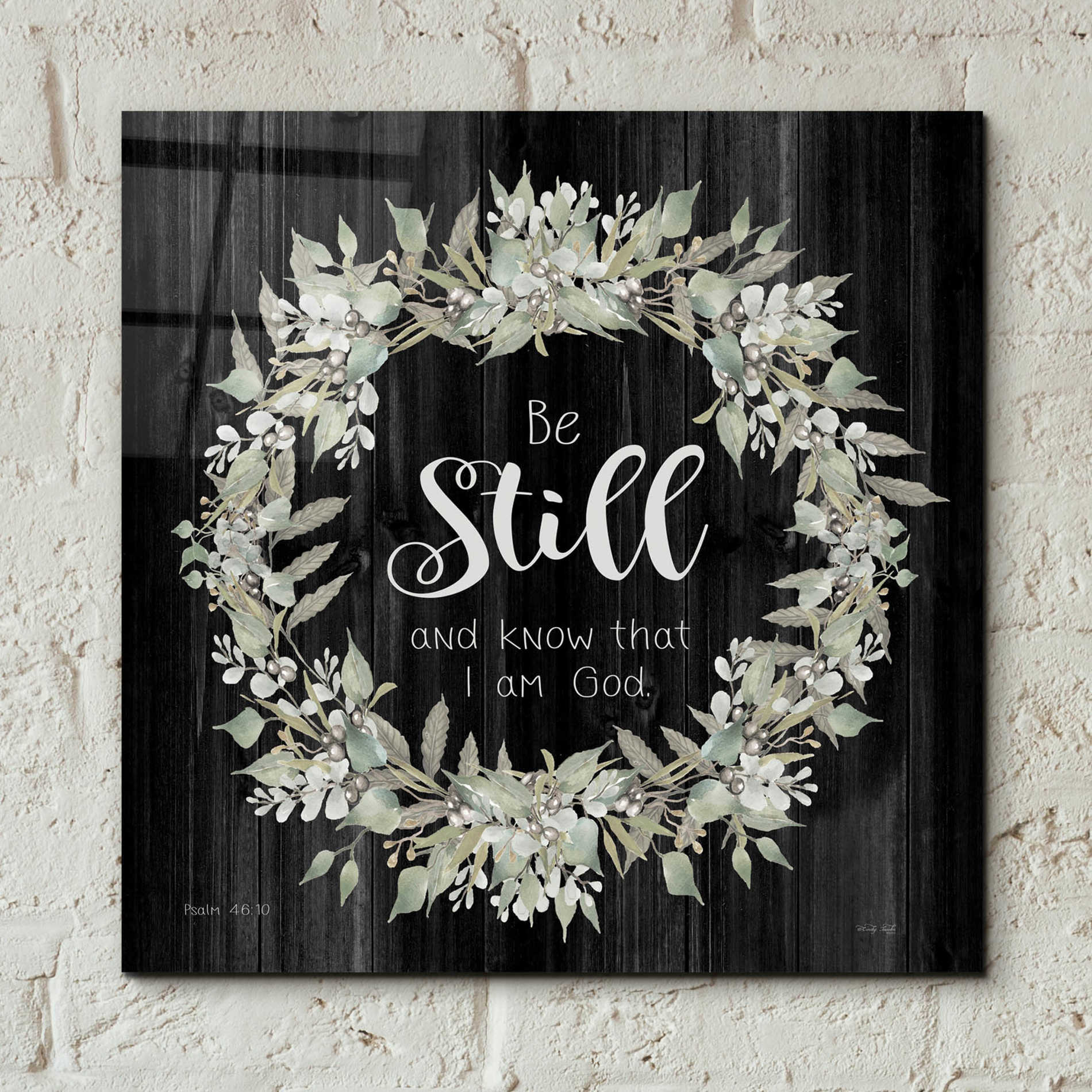 Epic Art 'Be Still and Know Wreath' by Cindy Jacobs, Acrylic Glass Wall Art,12x12