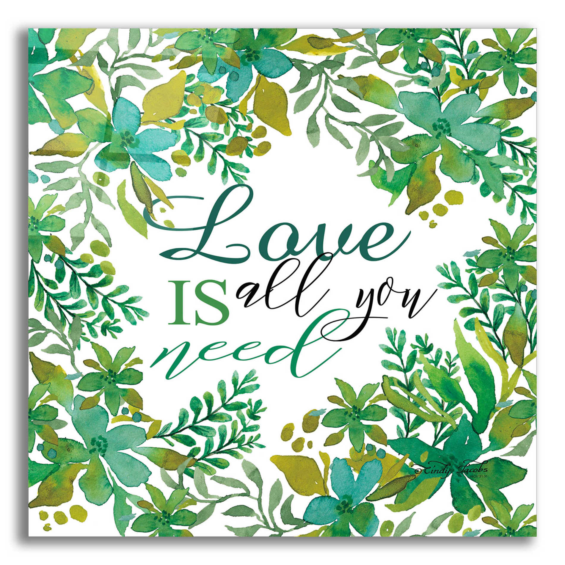 Epic Art 'Love Is Greenery' by Cindy Jacobs, Acrylic Glass Wall Art,12x12