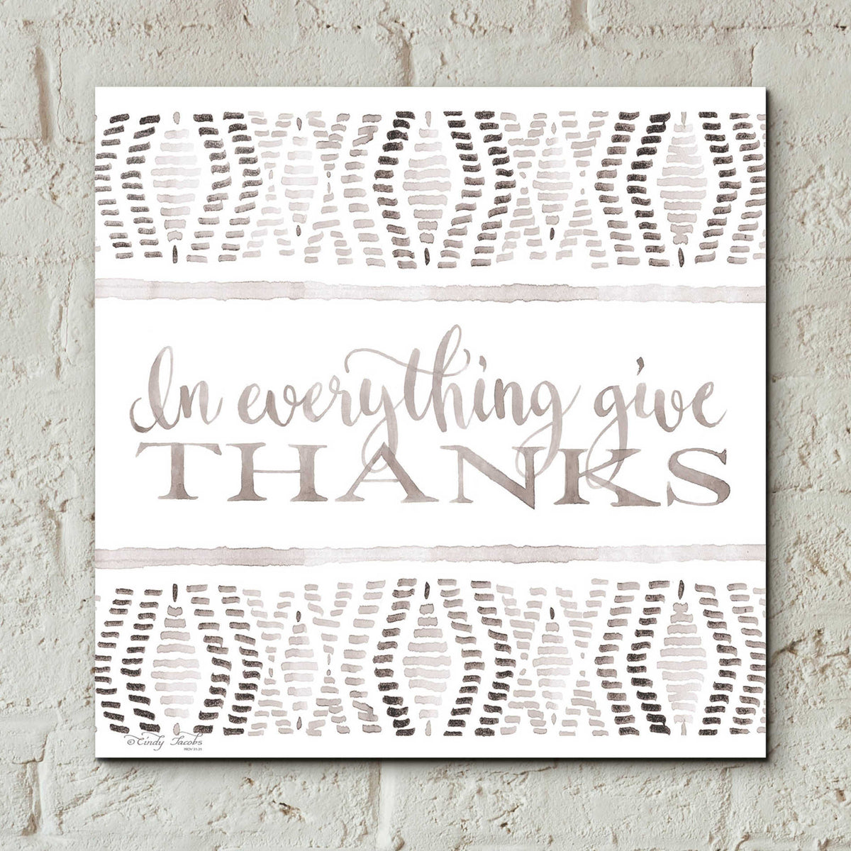 Epic Art 'In Everything Give Thanks' by Cindy Jacobs, Acrylic Glass Wall Art,12x12