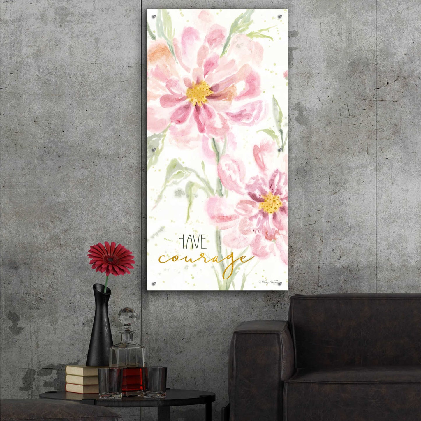 Epic Art 'Floral Have Courage' by Cindy Jacobs, Acrylic Glass Wall Art,24x48