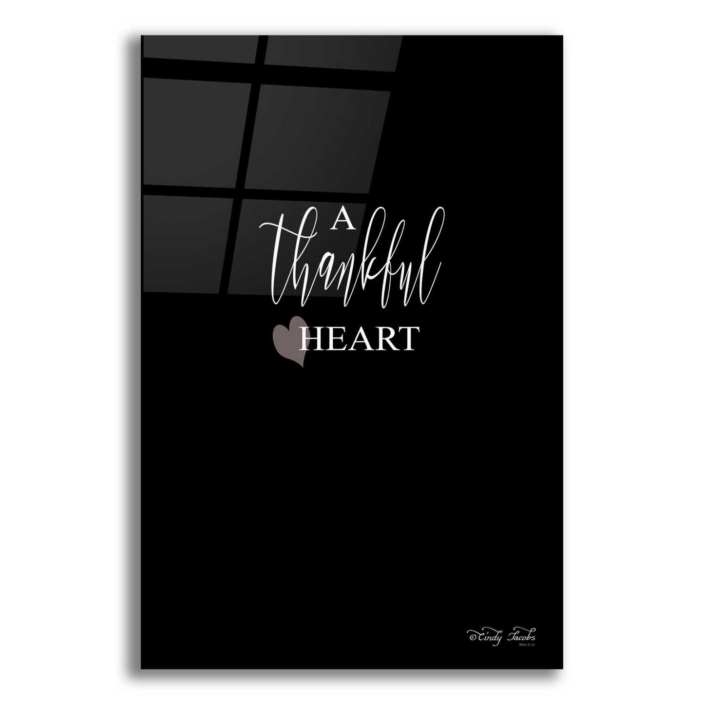 Epic Art 'A Thankful Heart Sign' by Cindy Jacobs, Acrylic Glass Wall Art,12x16