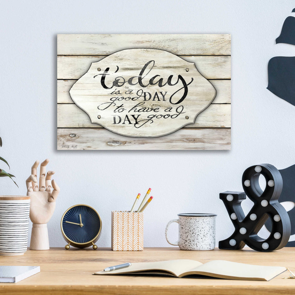 Epic Art 'Today is a Good Day' by Cindy Jacobs, Acrylic Glass Wall Art,16x12