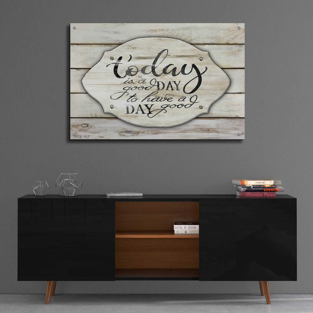 Epic Art 'Today is a Good Day' by Cindy Jacobs, Acrylic Glass Wall Art,36x24