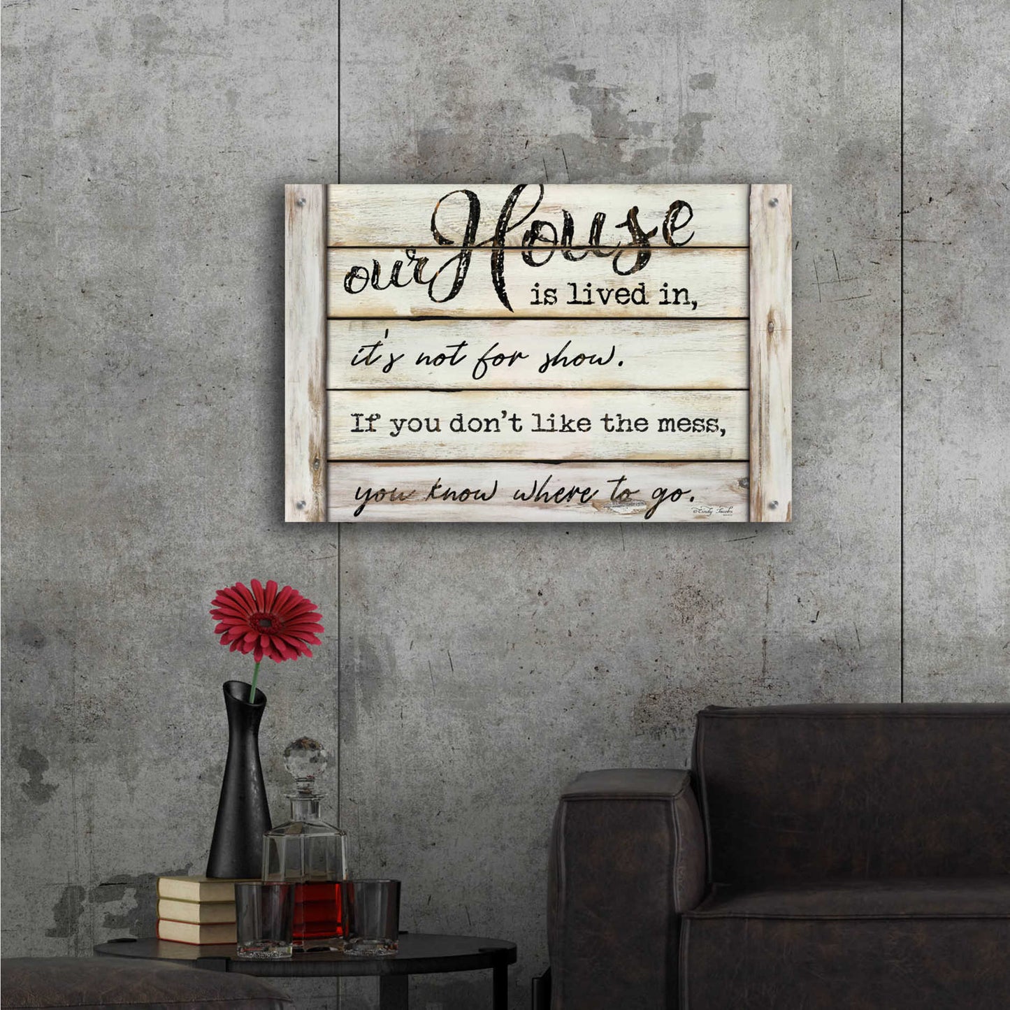 Epic Art 'Our House is Lived In' by Cindy Jacobs, Acrylic Glass Wall Art,36x24