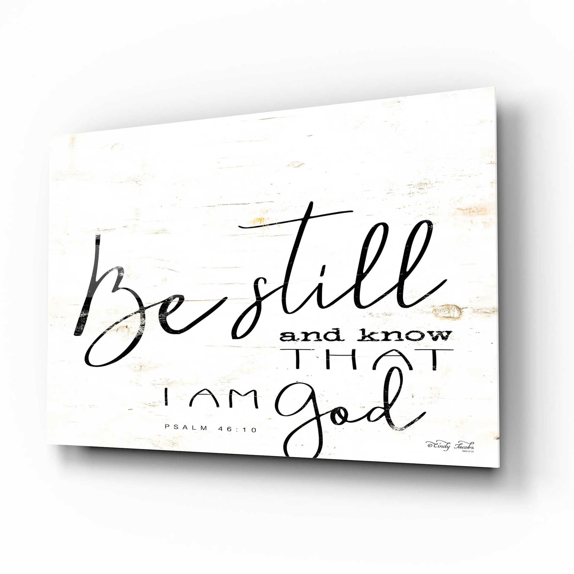 Epic Art 'Be Still and Know That I Am God' by Cindy Jacobs, Acrylic Glass Wall Art,16x12