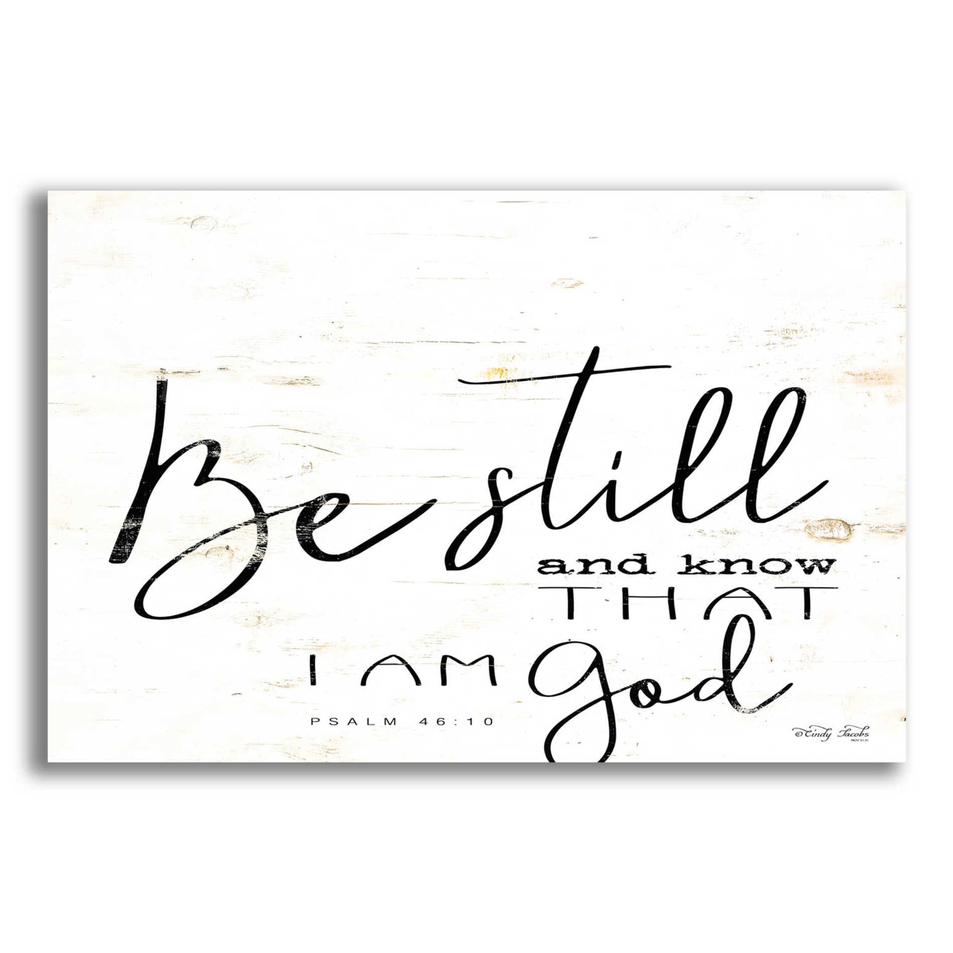 Epic Art 'Be Still and Know That I Am God' by Cindy Jacobs, Acrylic Glass Wall Art,24x16