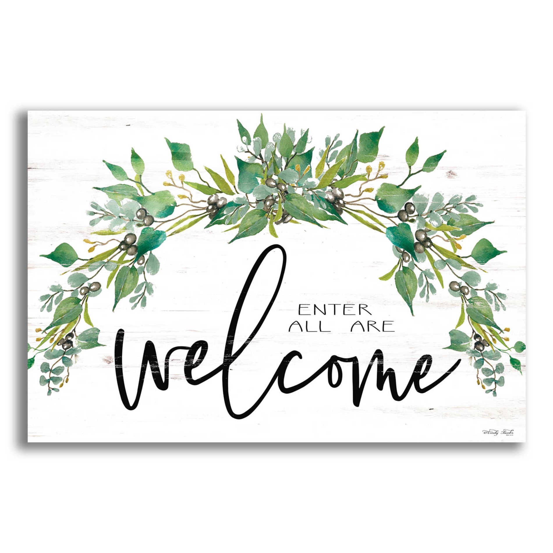 Epic Art 'Enter All Are Welcome' by Cindy Jacobs, Acrylic Glass Wall Art,16x12