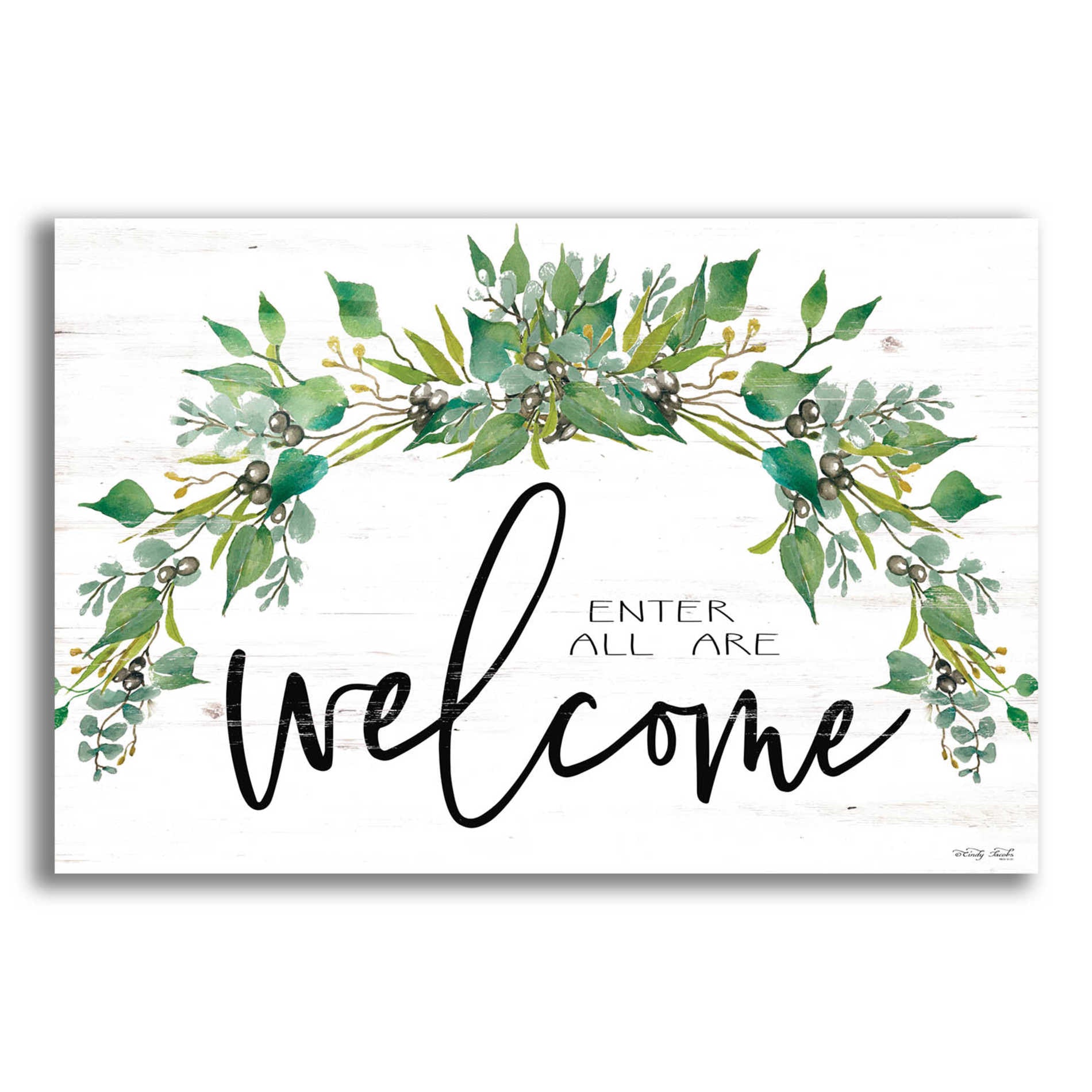 Epic Art 'Enter All Are Welcome' by Cindy Jacobs, Acrylic Glass Wall Art,24x16