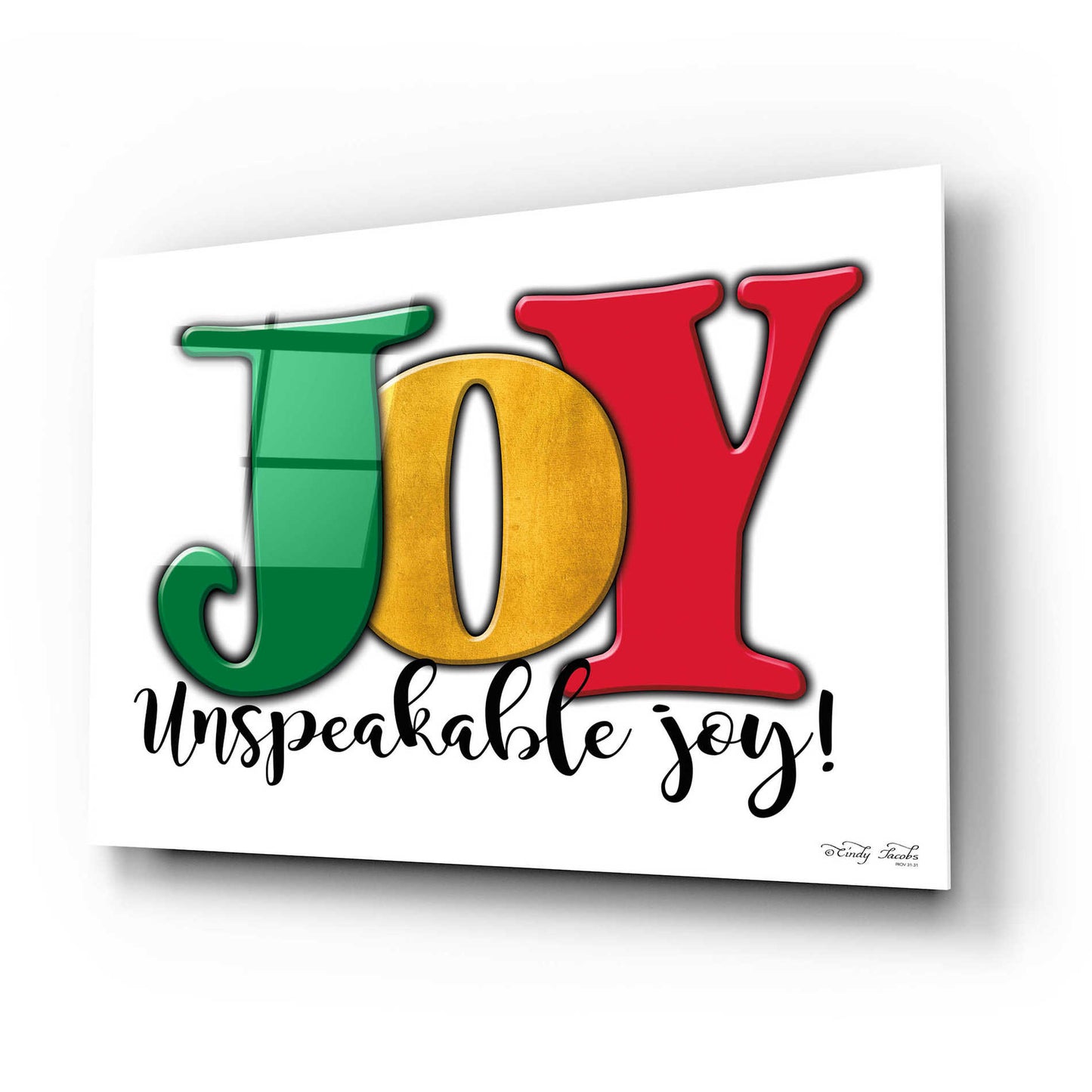 Epic Art 'Joy - Unspeakable Joy!' by Cindy Jacobs, Acrylic Glass Wall Art,24x16