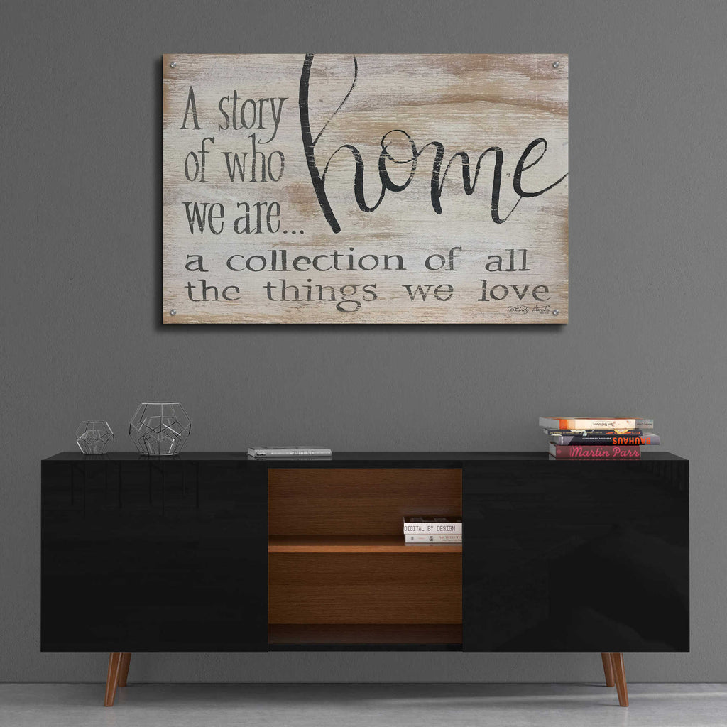Epic Art 'Home - A Collection of All the Things We Love' by Cindy Jacobs, Acrylic Glass Wall Art,36x24