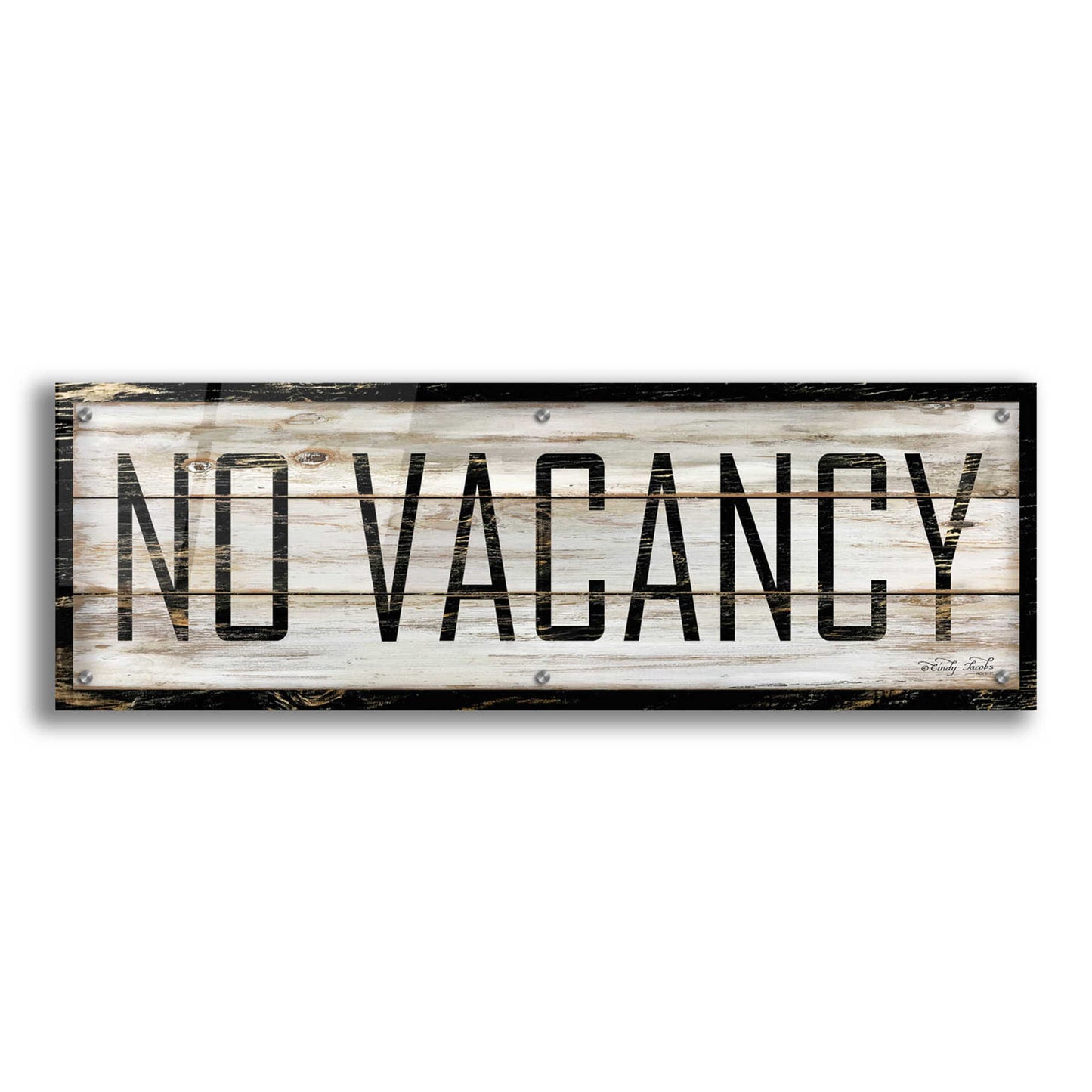 Epic Art 'No Vacancy' by Cindy Jacobs, Acrylic Glass Wall Art,36x12