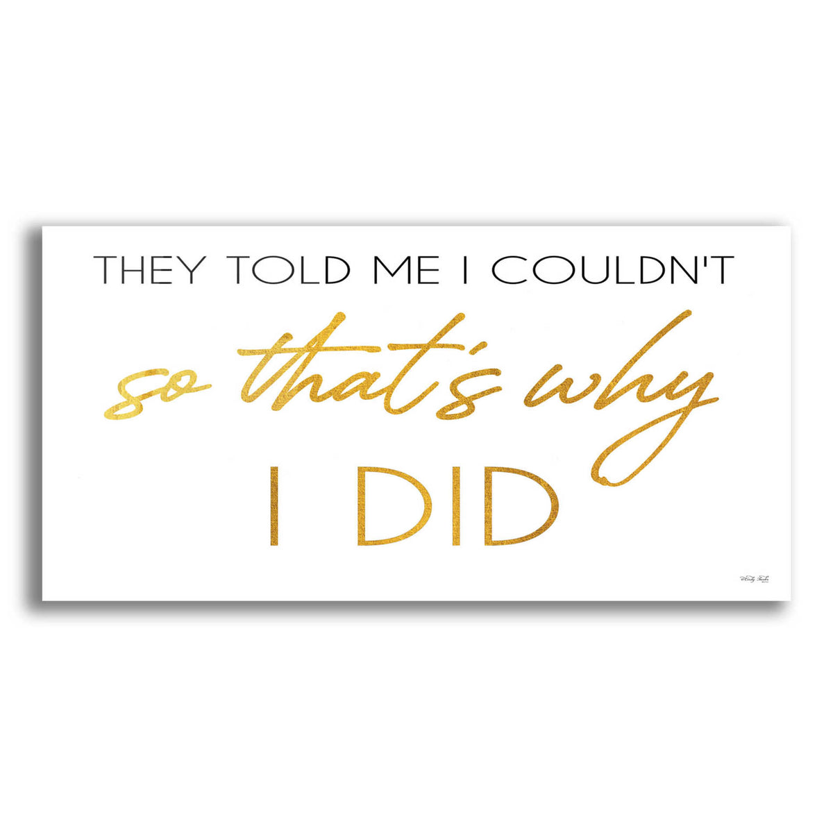 Epic Art 'I Did' by Cindy Jacobs, Acrylic Glass Wall Art,2:1