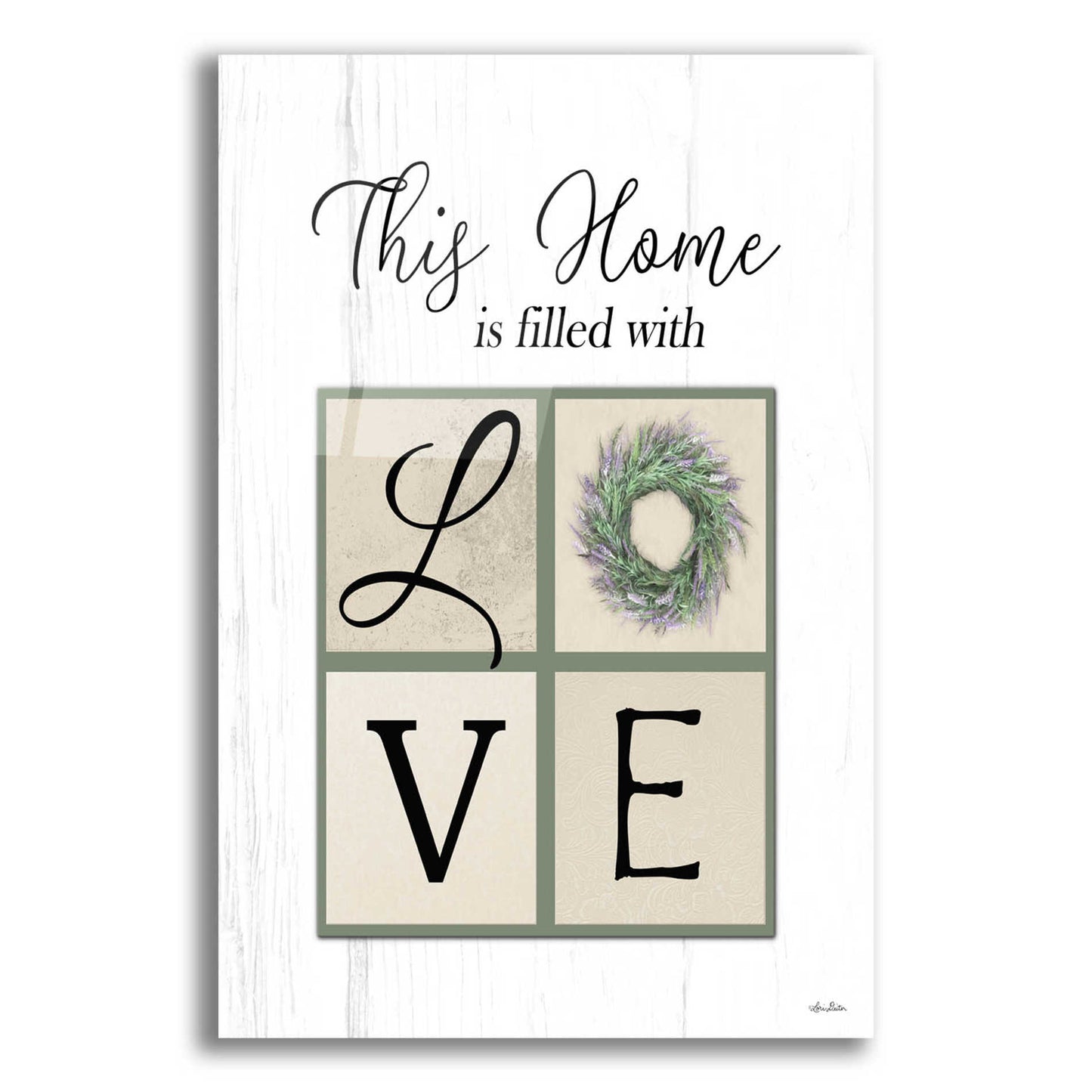 Epic Art 'This Home is Filled with Love' by Lori Deiter Acrylic Glass Wall Art,16x24