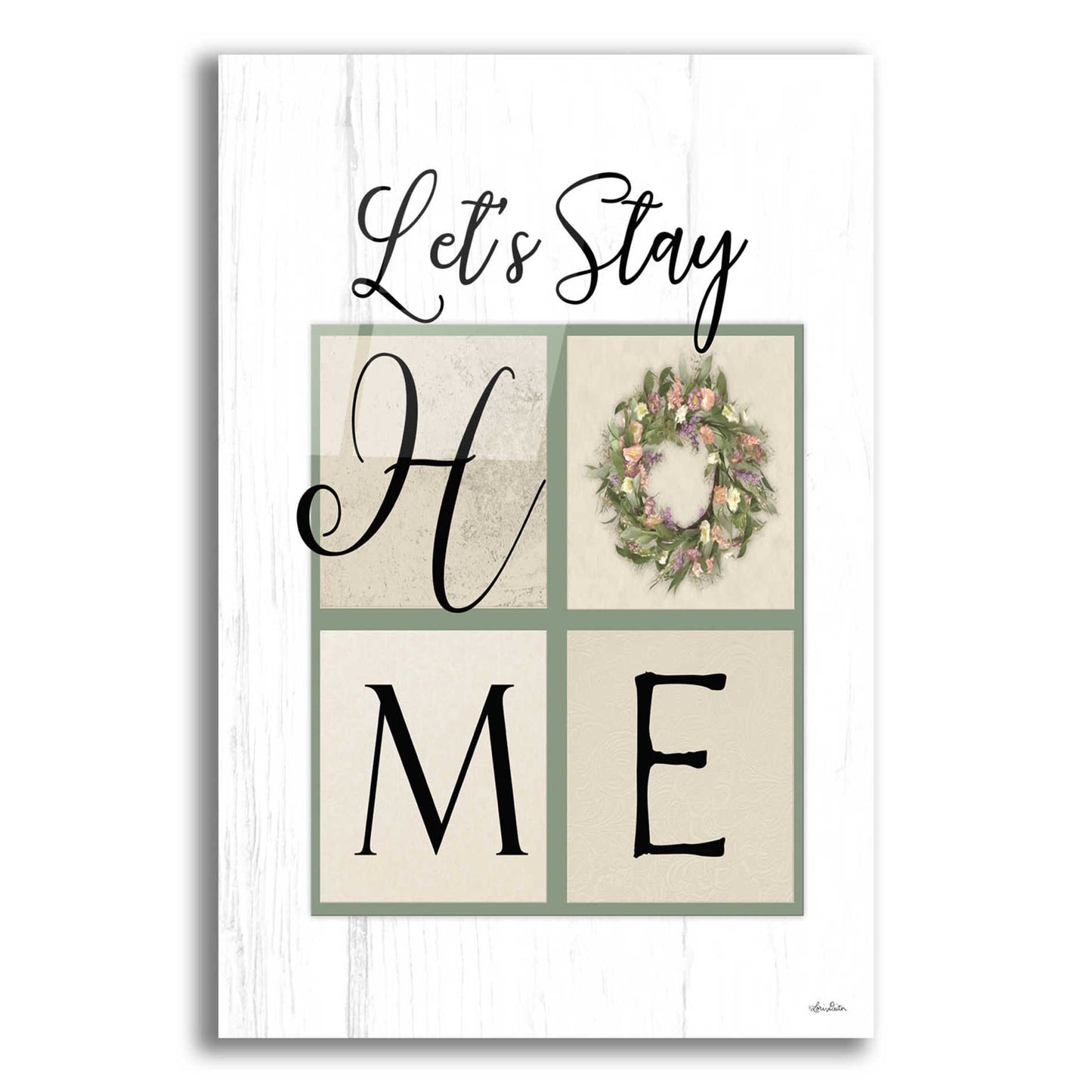 Epic Art 'Let's Stay Home' by Lori Deiter Acrylic Glass Wall Art,12x16