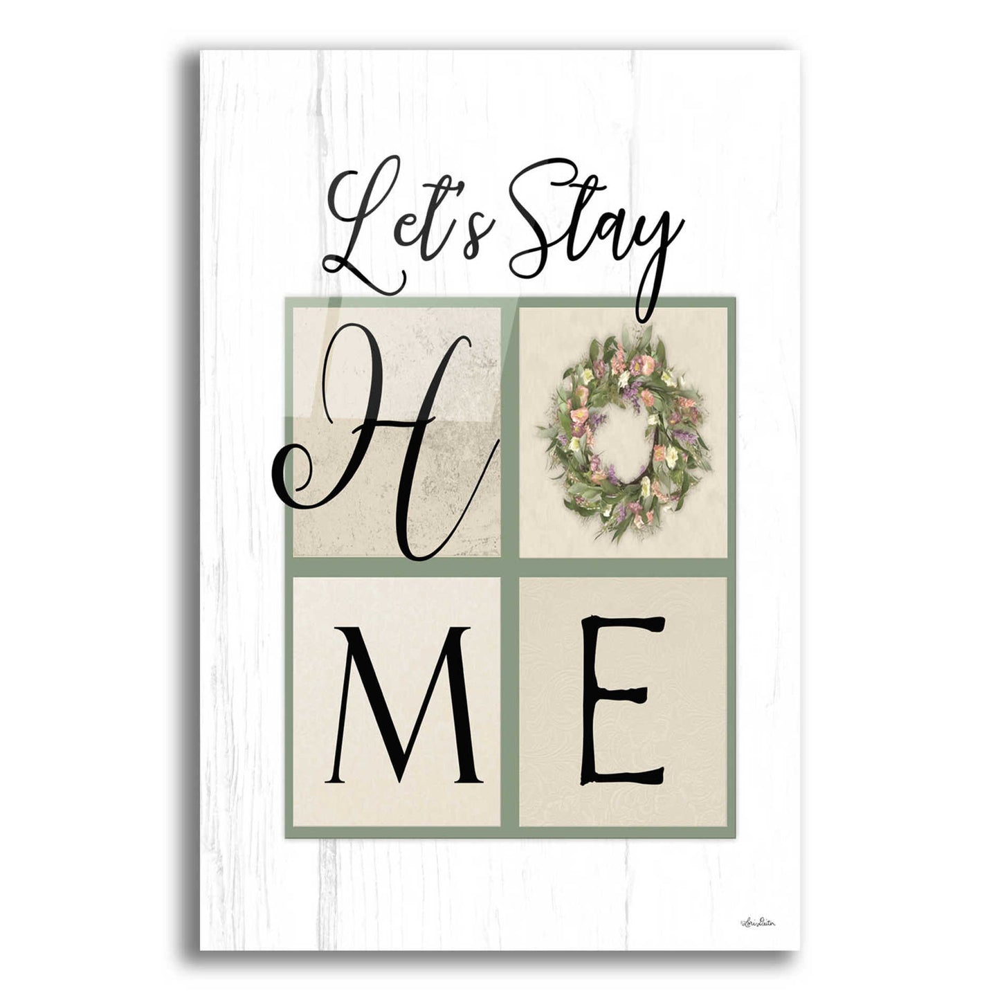 Epic Art 'Let's Stay Home' by Lori Deiter Acrylic Glass Wall Art