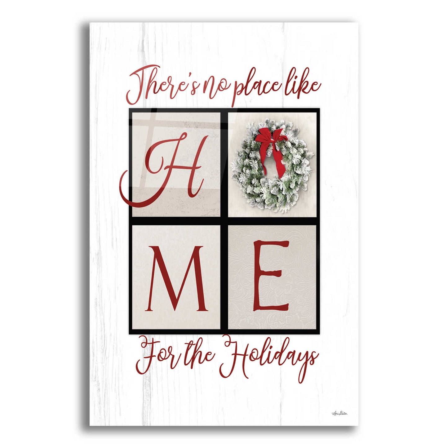 Epic Art 'There's No Place Like Home for the Holidays' by Lori Deiter Acrylic Glass Wall Art,12x16