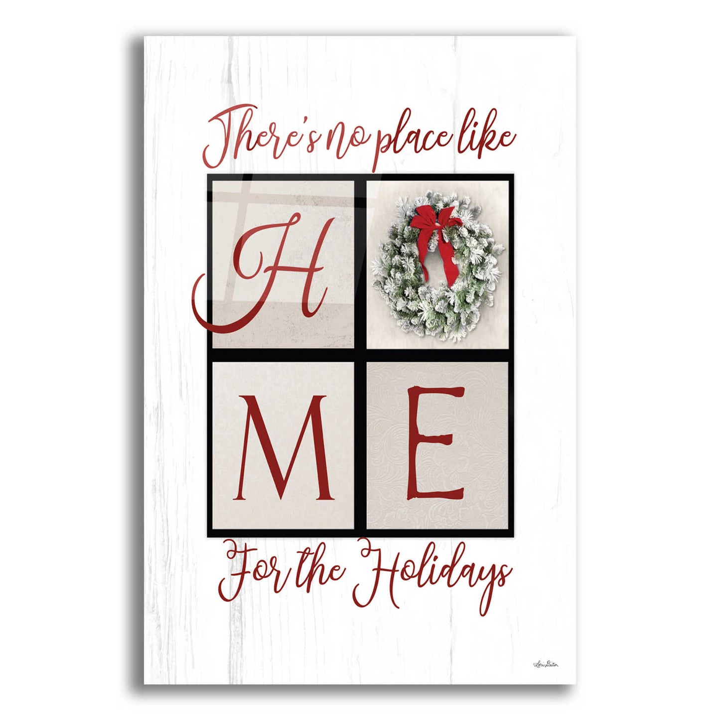 Epic Art 'There's No Place Like Home for the Holidays' by Lori Deiter Acrylic Glass Wall Art
