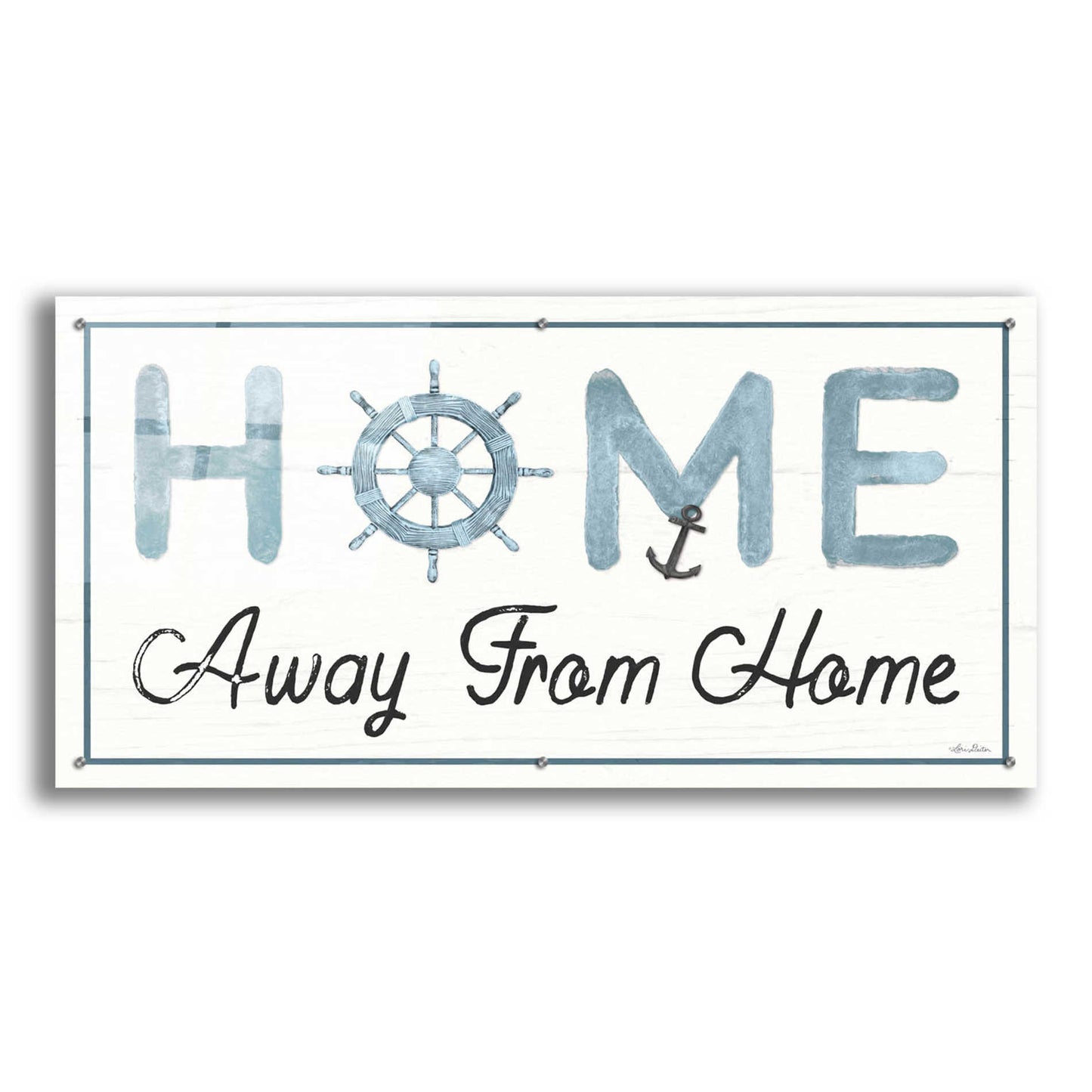 Epic Art 'Nautical Home Away from Home II' by Lori Deiter Acrylic Glass Wall Art,48x24