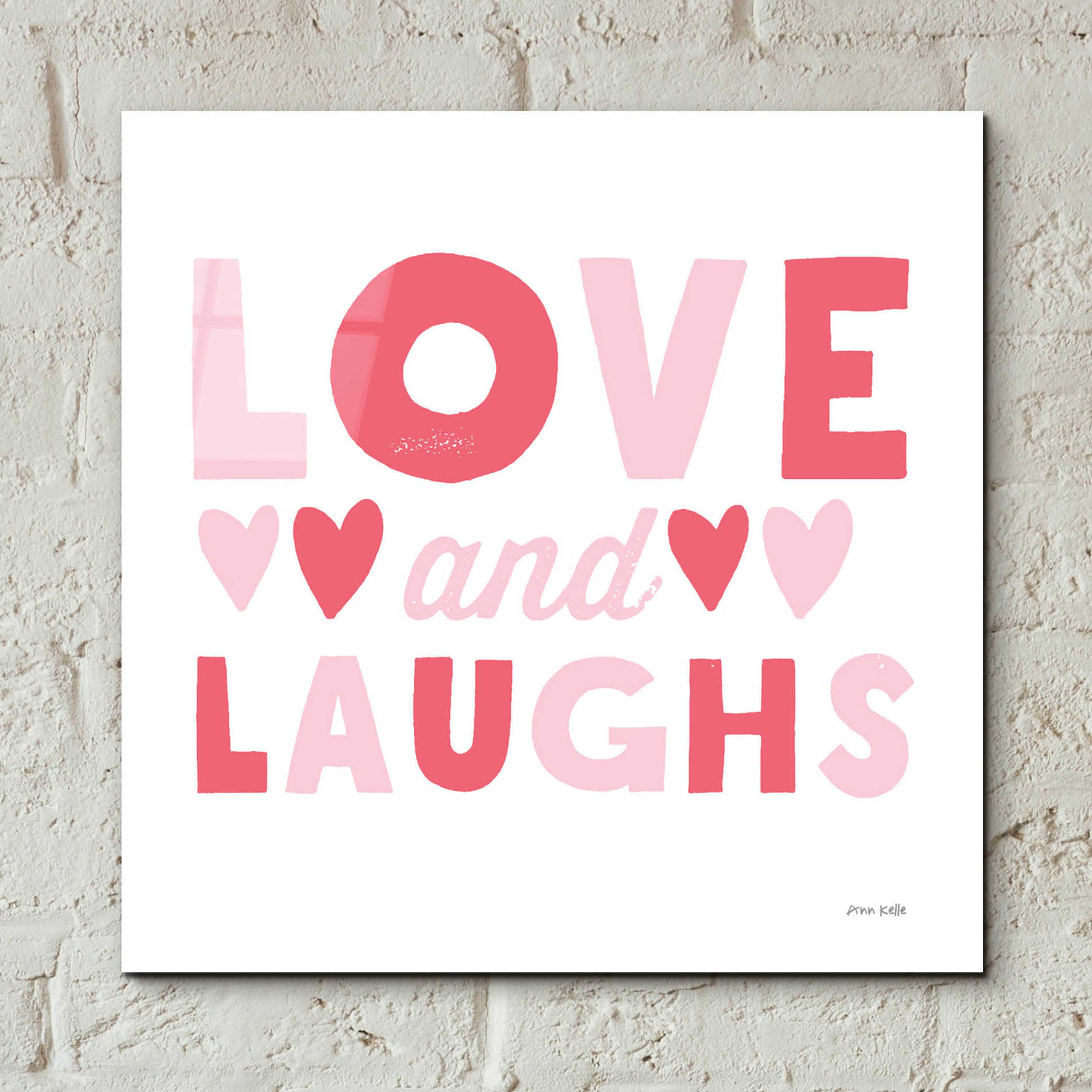 Epic Art 'Love and Laughs Pink' by Ann Kelle Designs, Acrylic Glass Wall Art,12x12