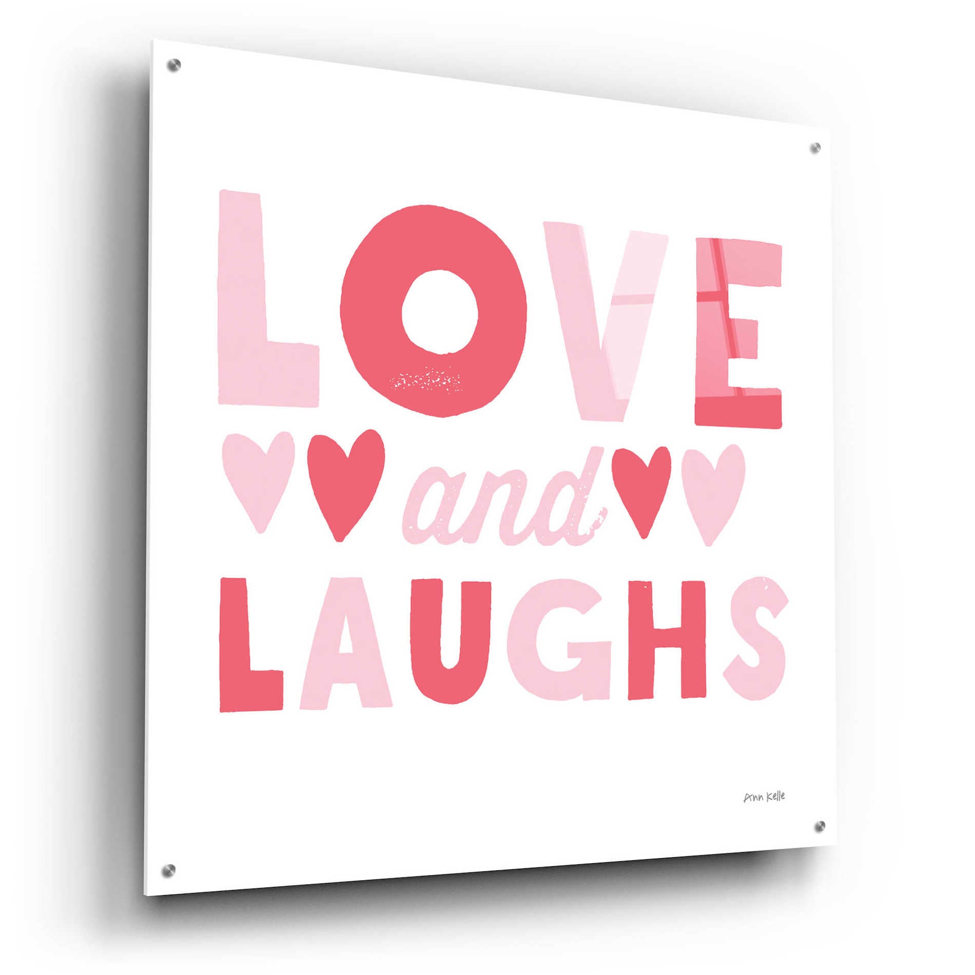 Epic Art 'Love and Laughs Pink' by Ann Kelle Designs, Acrylic Glass Wall Art,36x36