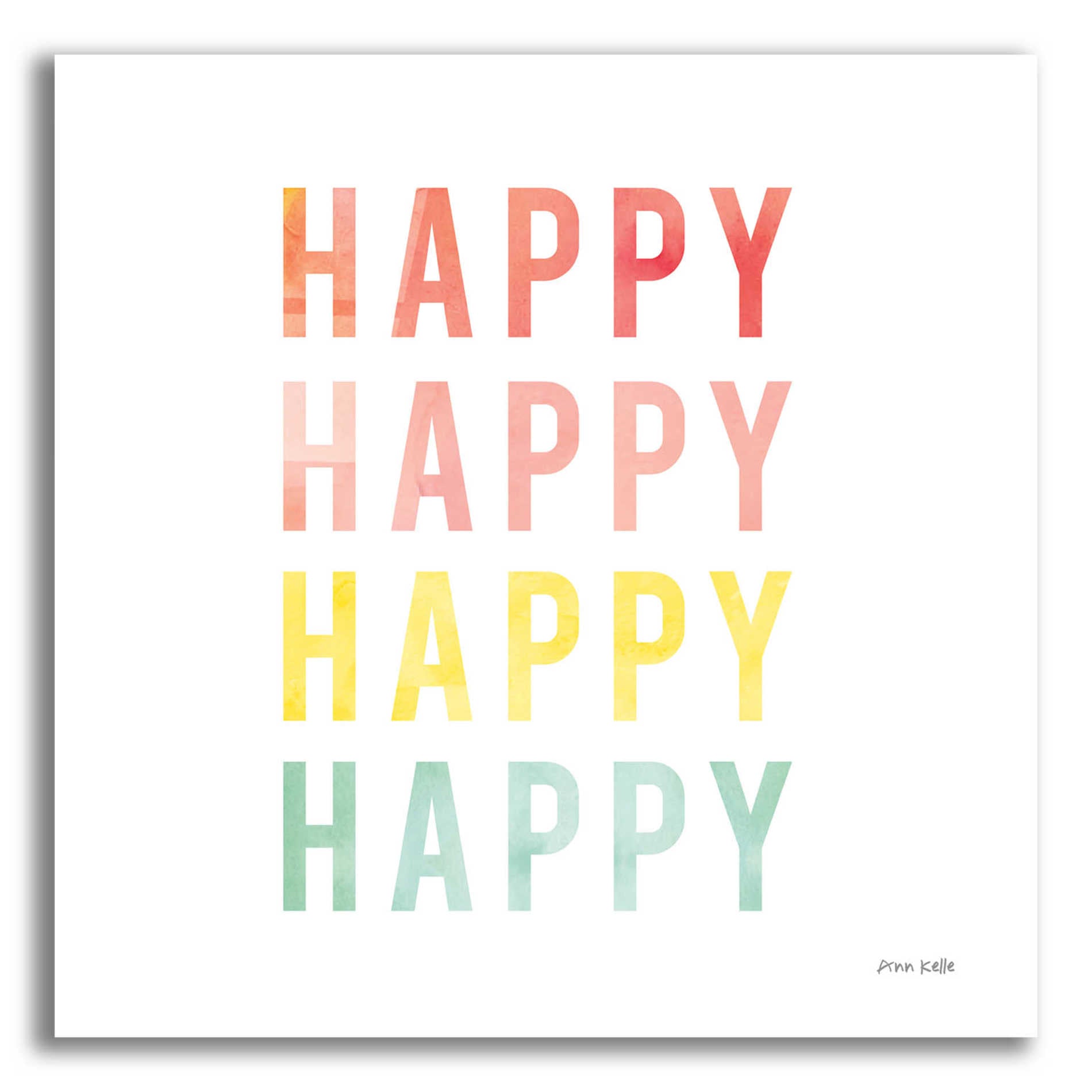 Epic Art 'Happy Happy' by Ann Kelle Designs, Acrylic Glass Wall Art,12x12