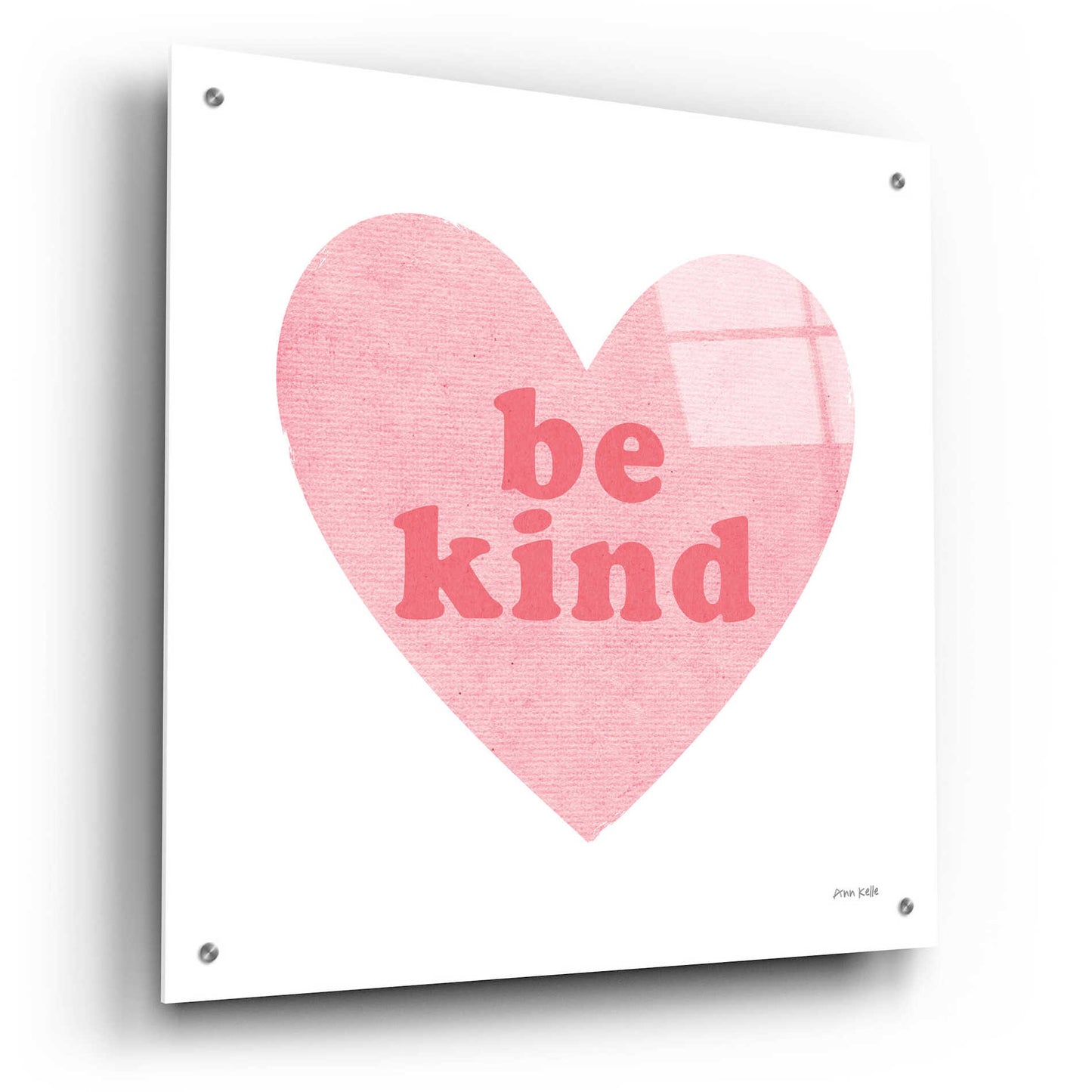 Epic Art 'Be Kind Heart' by Ann Kelle Designs, Acrylic Glass Wall Art,24x24