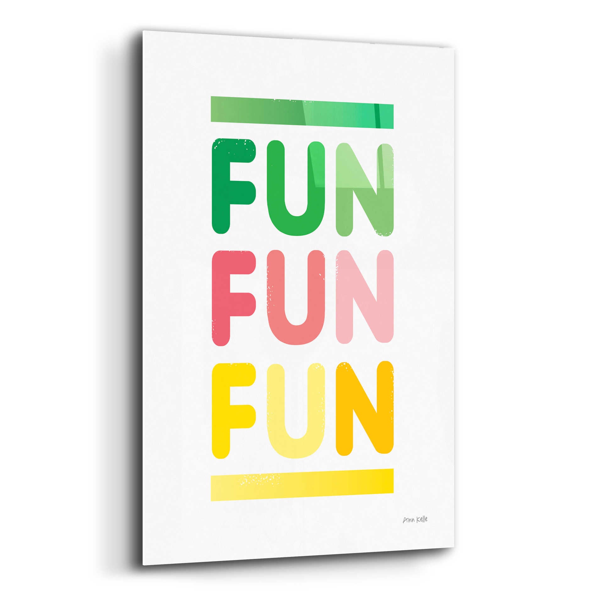 Epic Art 'Fun' by Ann Kelle Designs, Acrylic Glass Wall Art,12x16