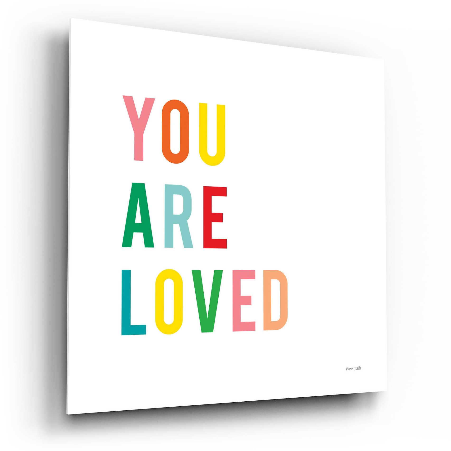 Epic Art 'You are Loved' by Ann Kelle Designs, Acrylic Glass Wall Art,12x12