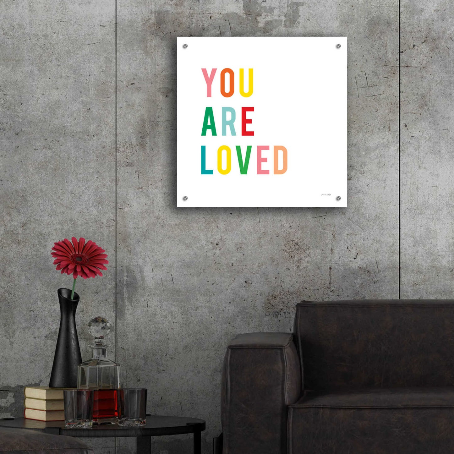 Epic Art 'You are Loved' by Ann Kelle Designs, Acrylic Glass Wall Art,24x24