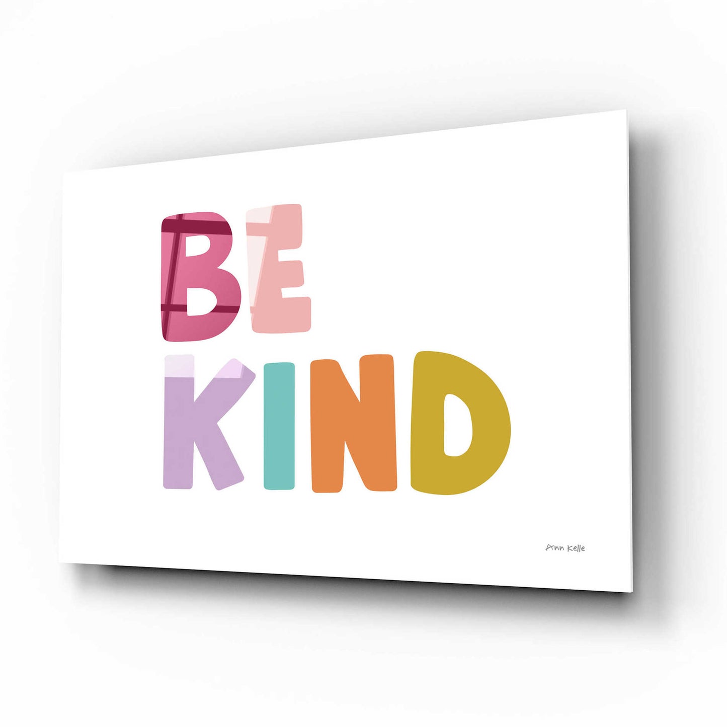 Epic Art 'Be Kind Pastel' by Ann Kelle Designs, Acrylic Glass Wall Art,16x12