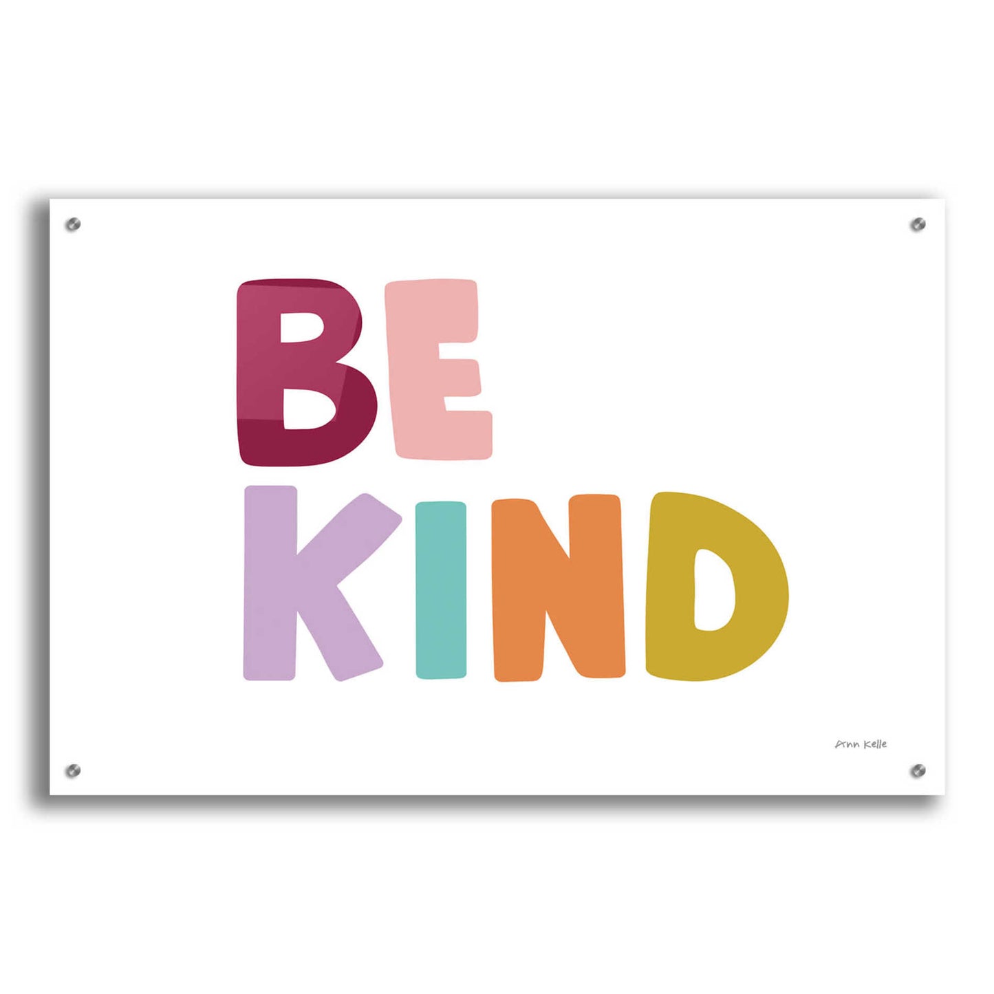 Epic Art 'Be Kind Pastel' by Ann Kelle Designs, Acrylic Glass Wall Art,36x24