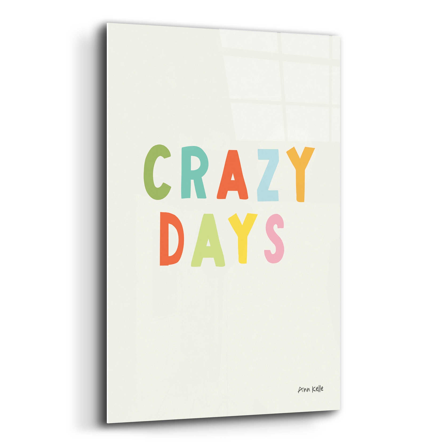 Epic Art 'Crazy Days' by Ann Kelle Designs, Acrylic Glass Wall Art,12x16