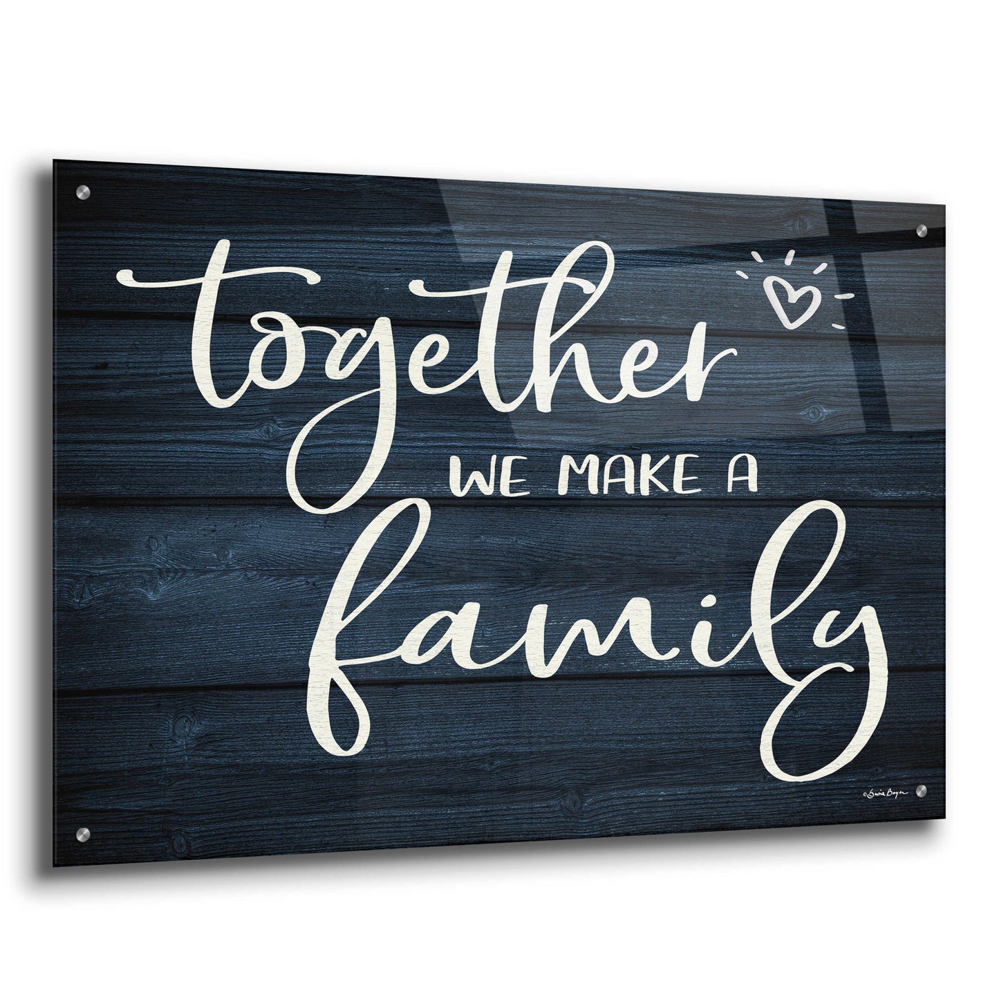 Epic Art 'Together We Make A Family' by Susie Boyer, Acrylic Glass Wall Art,36x24