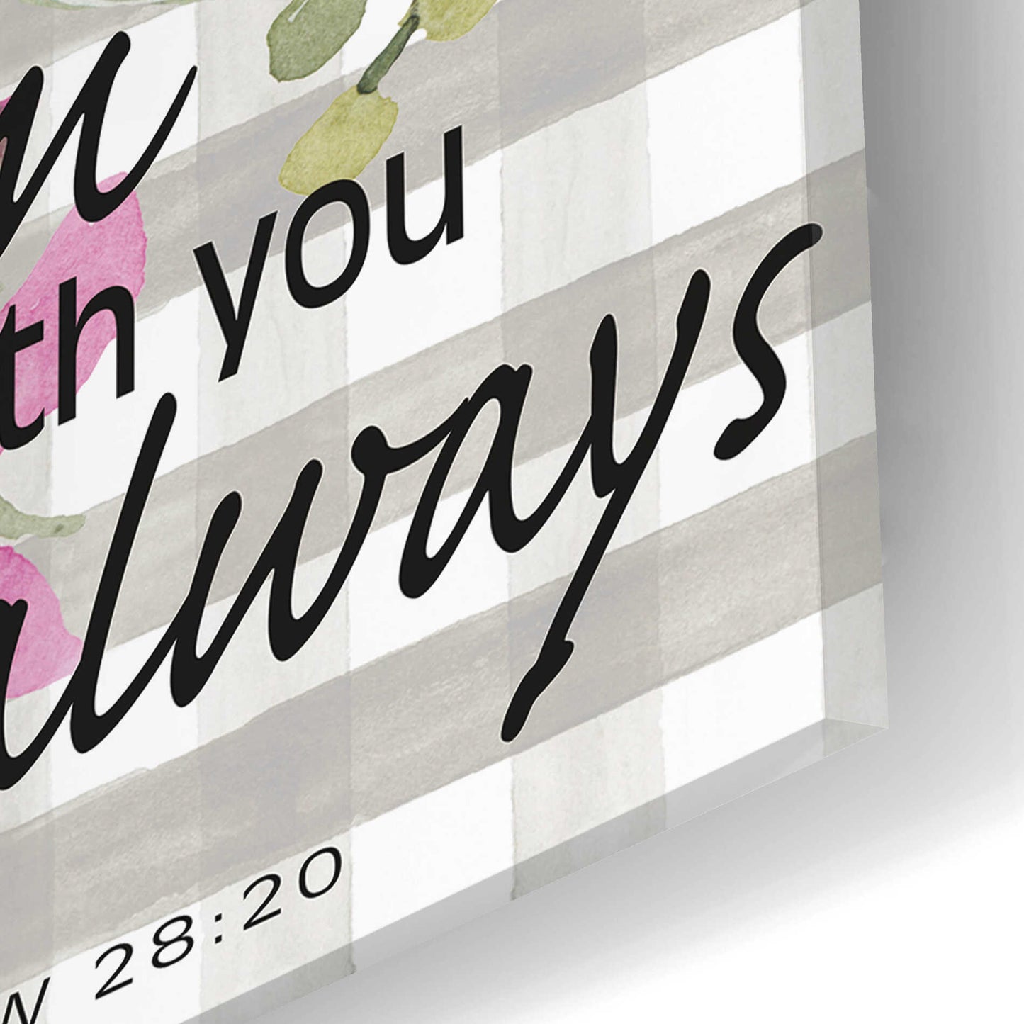 Epic Art 'I Am With You Always' by Cindy Jacobs, Acrylic Glass Wall Art,12x24