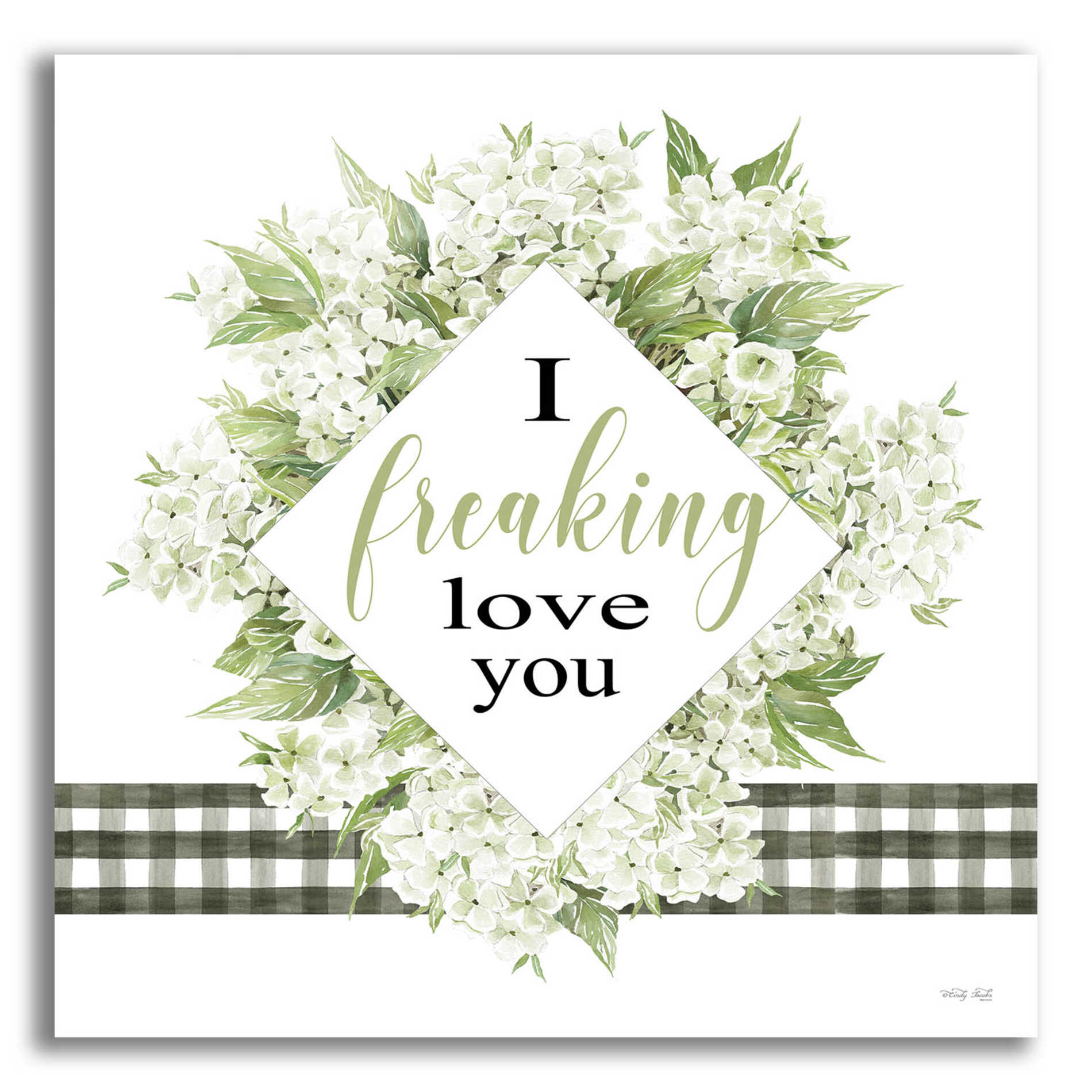 Epic Art 'I Freaking Love You' by Cindy Jacobs, Acrylic Glass Wall Art,12x12