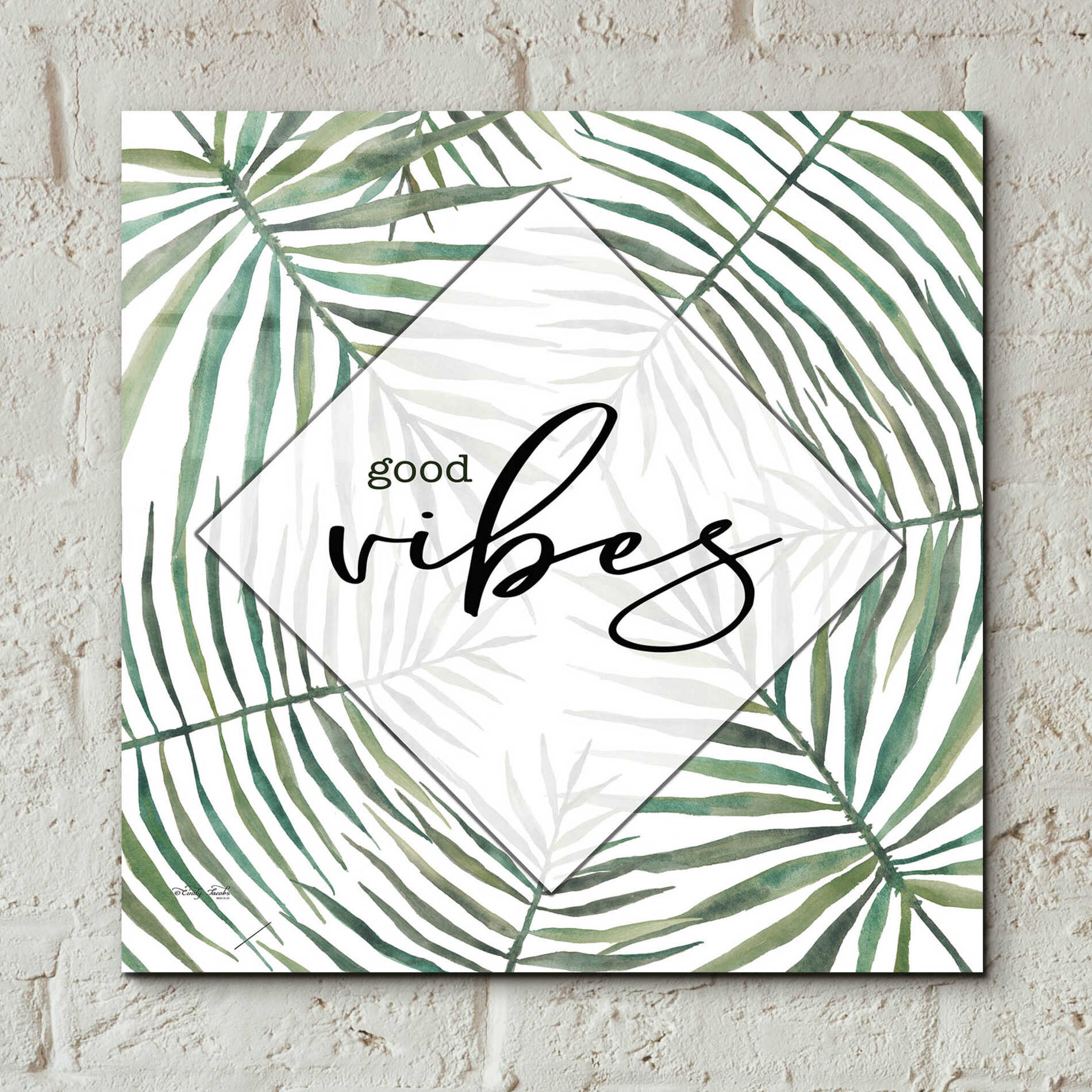 Epic Art 'Good Vibes' by Cindy Jacobs, Acrylic Glass Wall Art,12x12