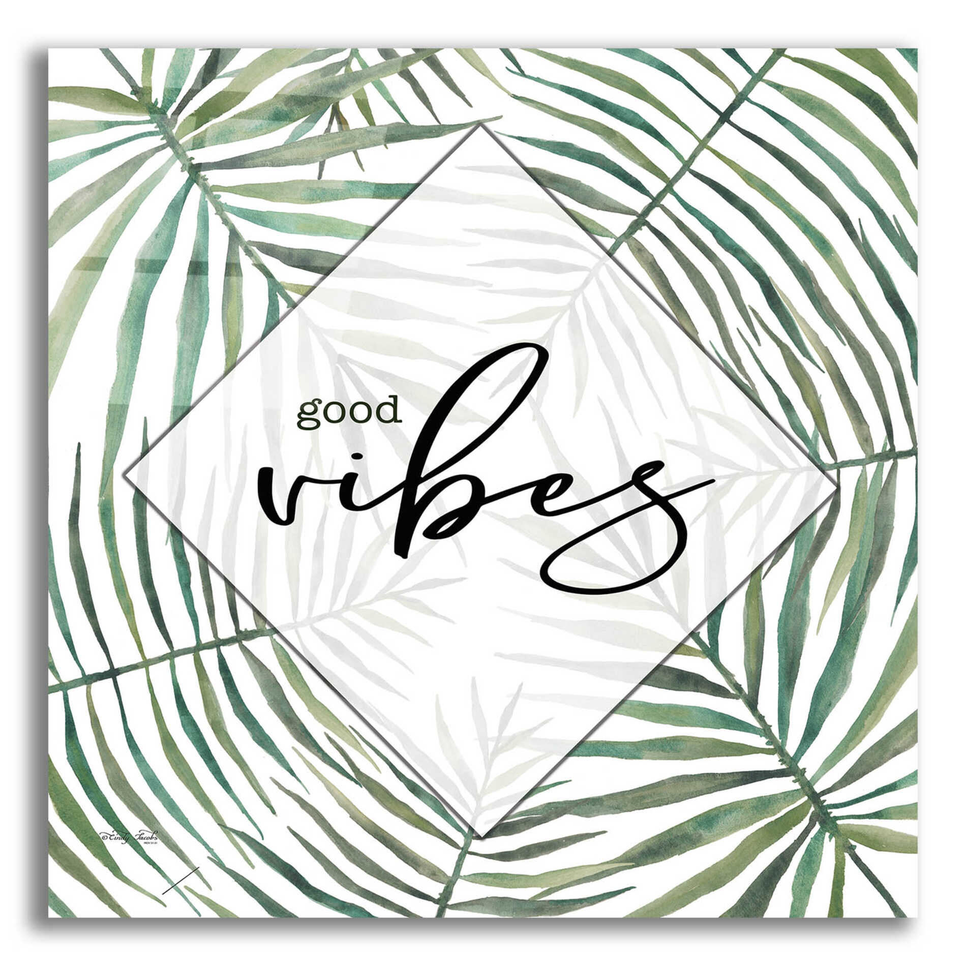 Epic Art 'Good Vibes' by Cindy Jacobs, Acrylic Glass Wall Art,12x12