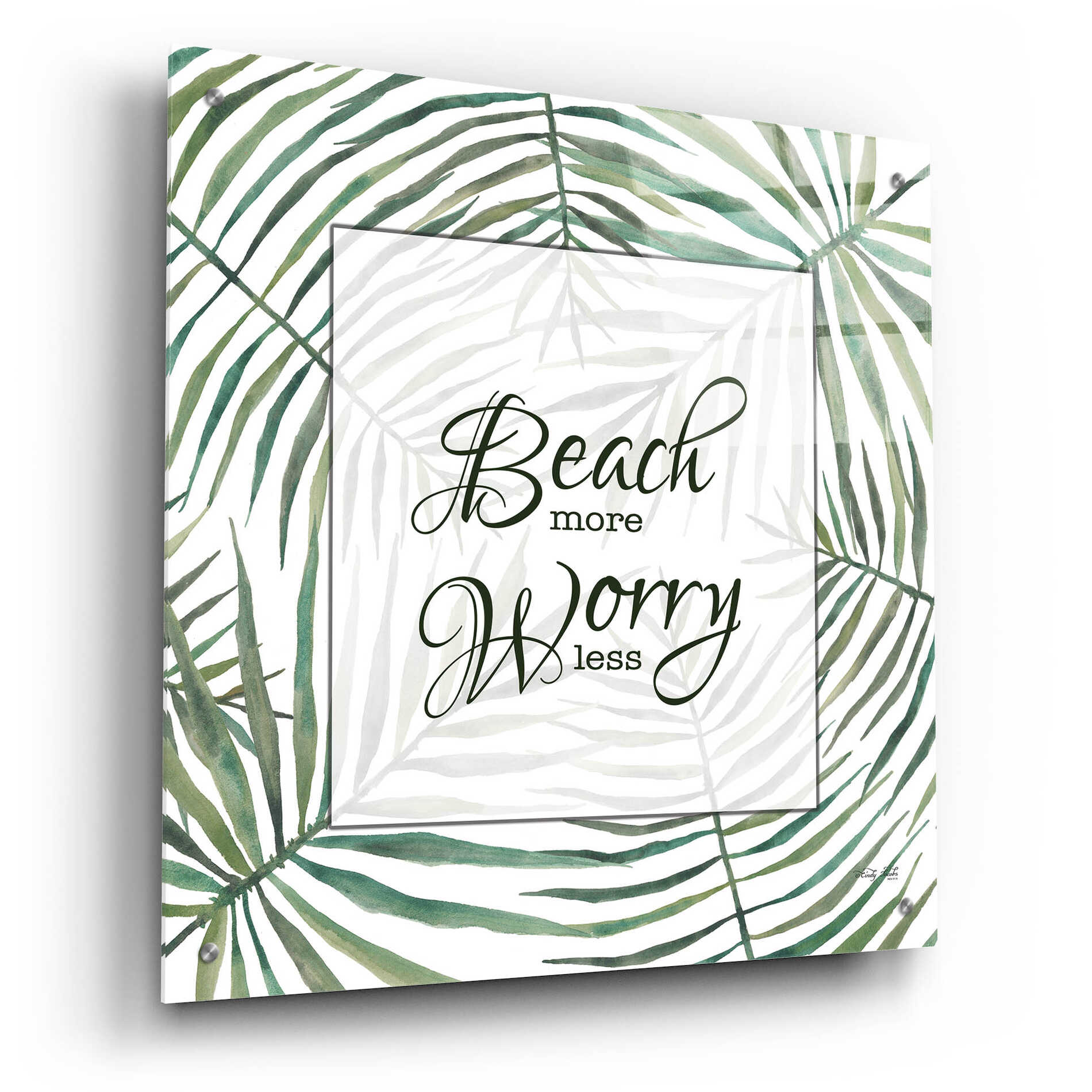 Epic Art 'Beach More, Worry Less' by Cindy Jacobs, Acrylic Glass Wall Art,24x24