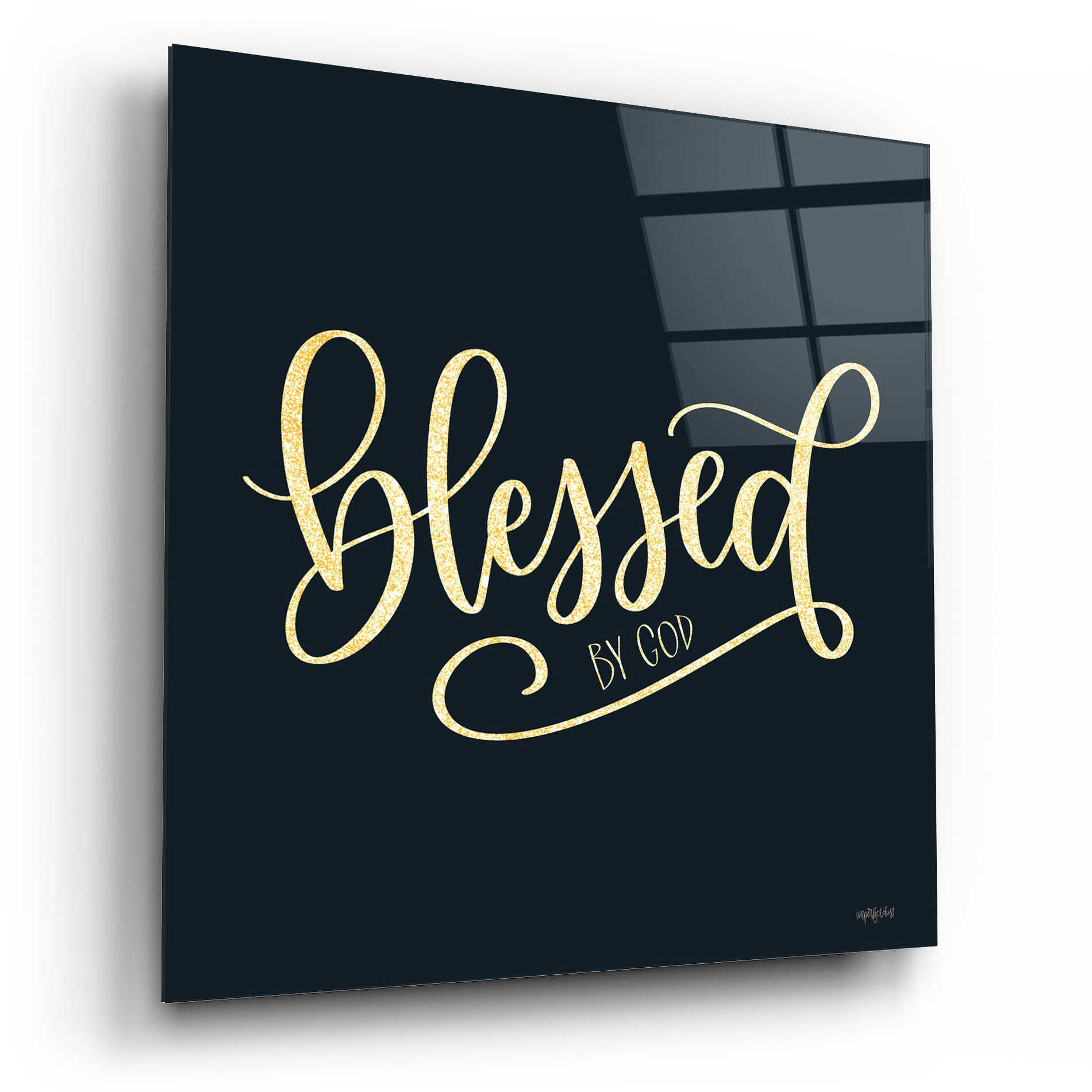 Epic Art 'Blessed By God' by Imperfect Dust, Acrylic Glass Wall Art,12x12
