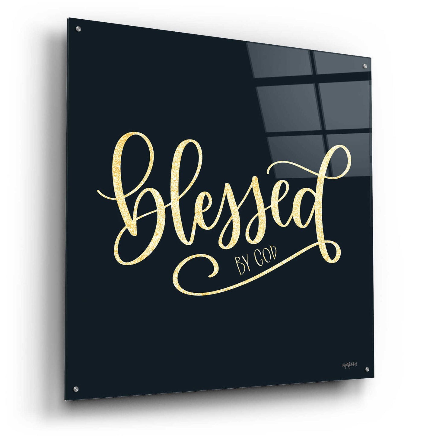 Epic Art 'Blessed By God' by Imperfect Dust, Acrylic Glass Wall Art,36x36