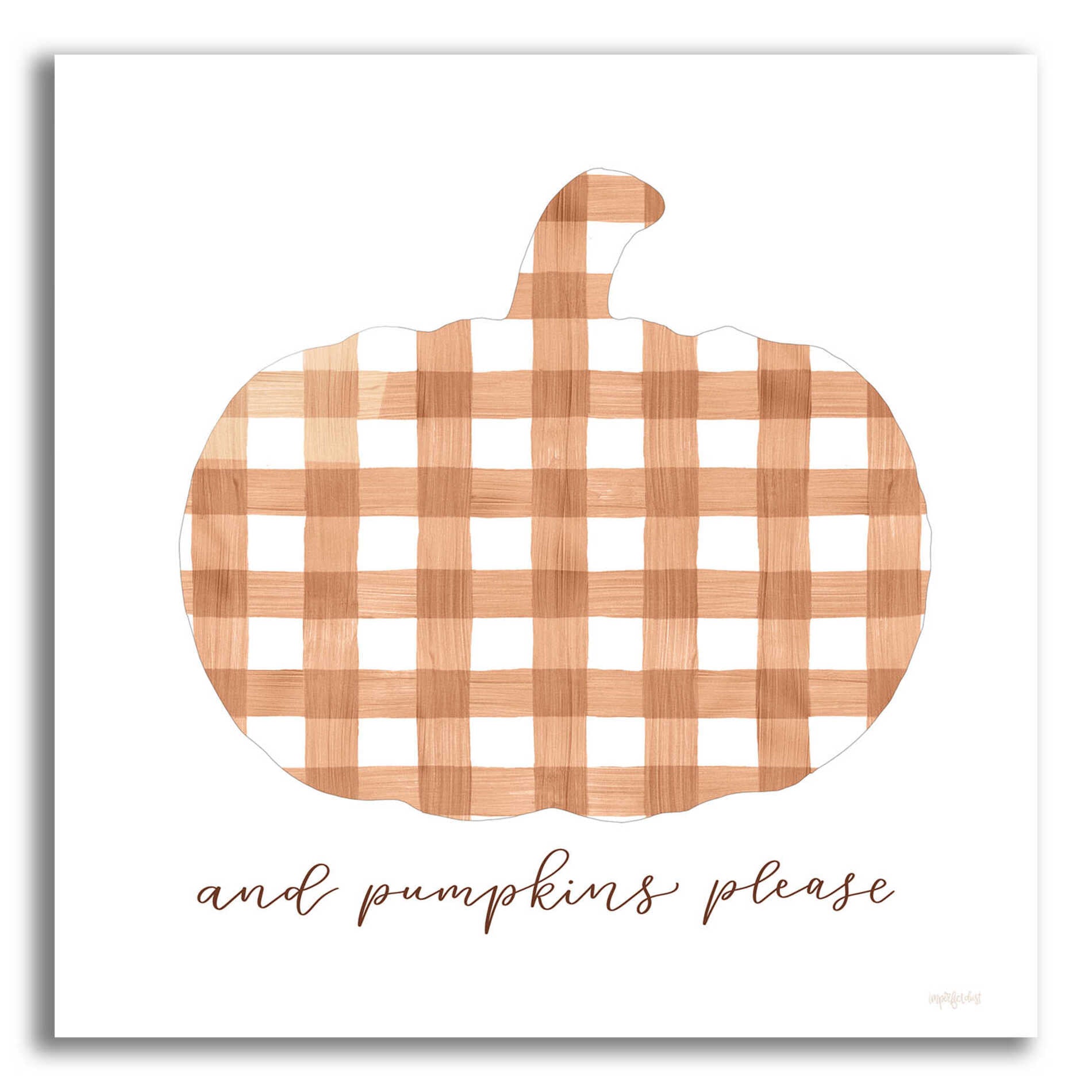 Epic Art 'And Pumpkins Please' by Imperfect Dust, Acrylic Glass Wall Art,12x12