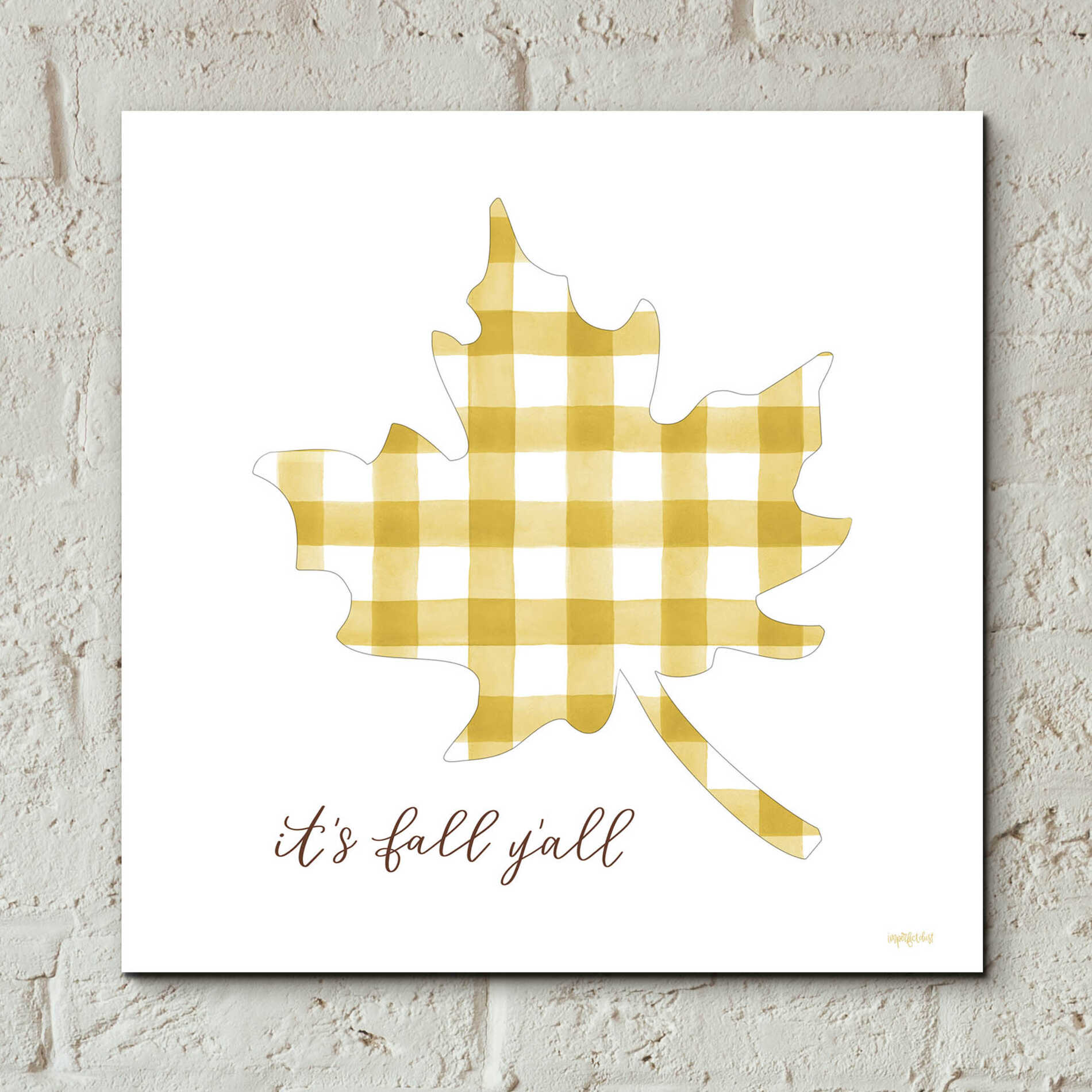 Epic Art 'It'S Fall Y'All' by Imperfect Dust, Acrylic Glass Wall Art,12x12