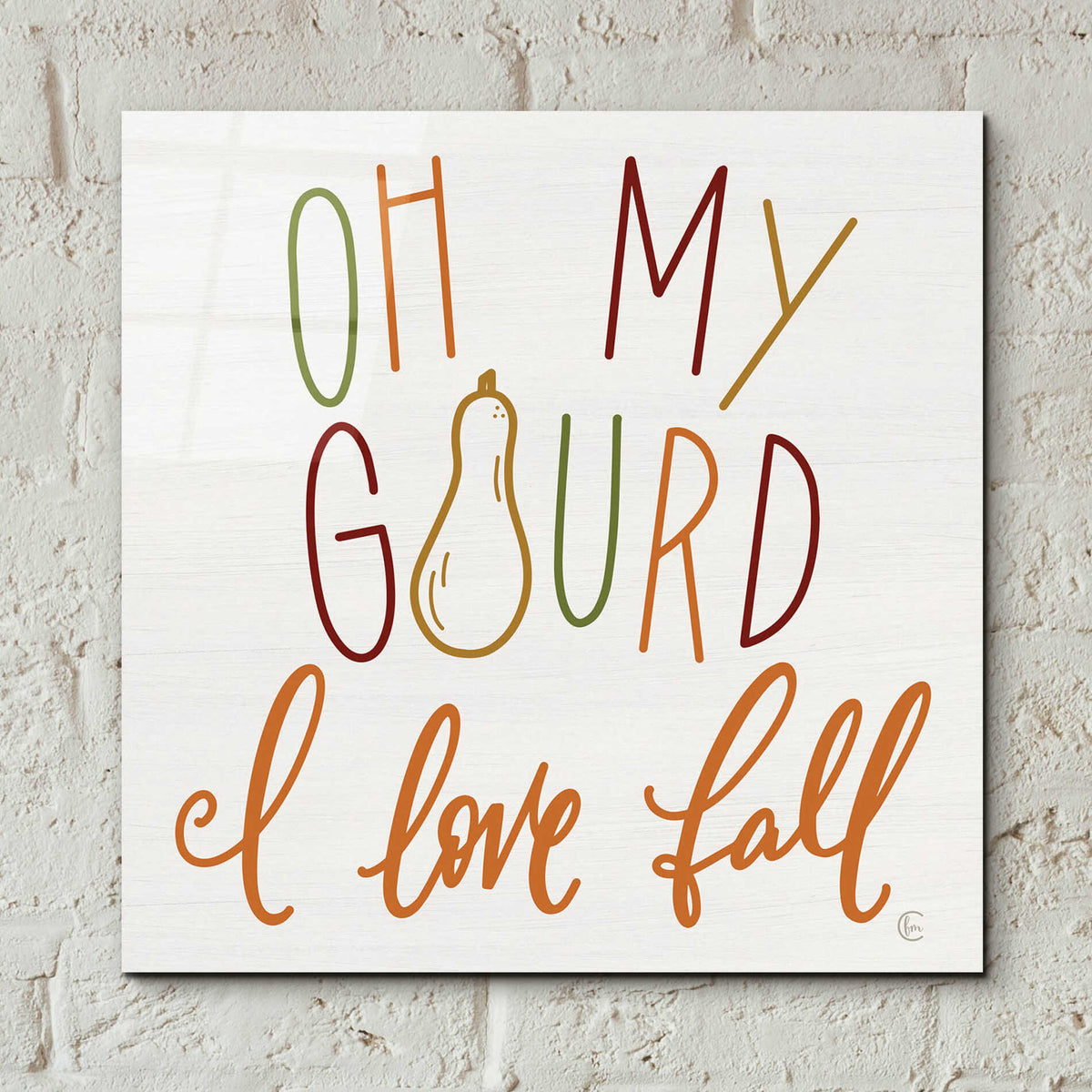 Epic Art 'Oh My Gourd ' by Fearfully Made Creations, Acrylic Glass Wall Art,12x12