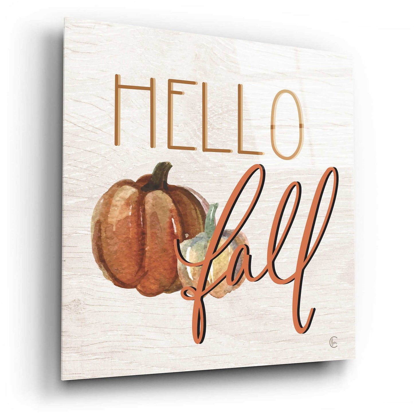 Epic Art 'Hello Fall' by Fearfully Made Creations, Acrylic Glass Wall Art,12x12