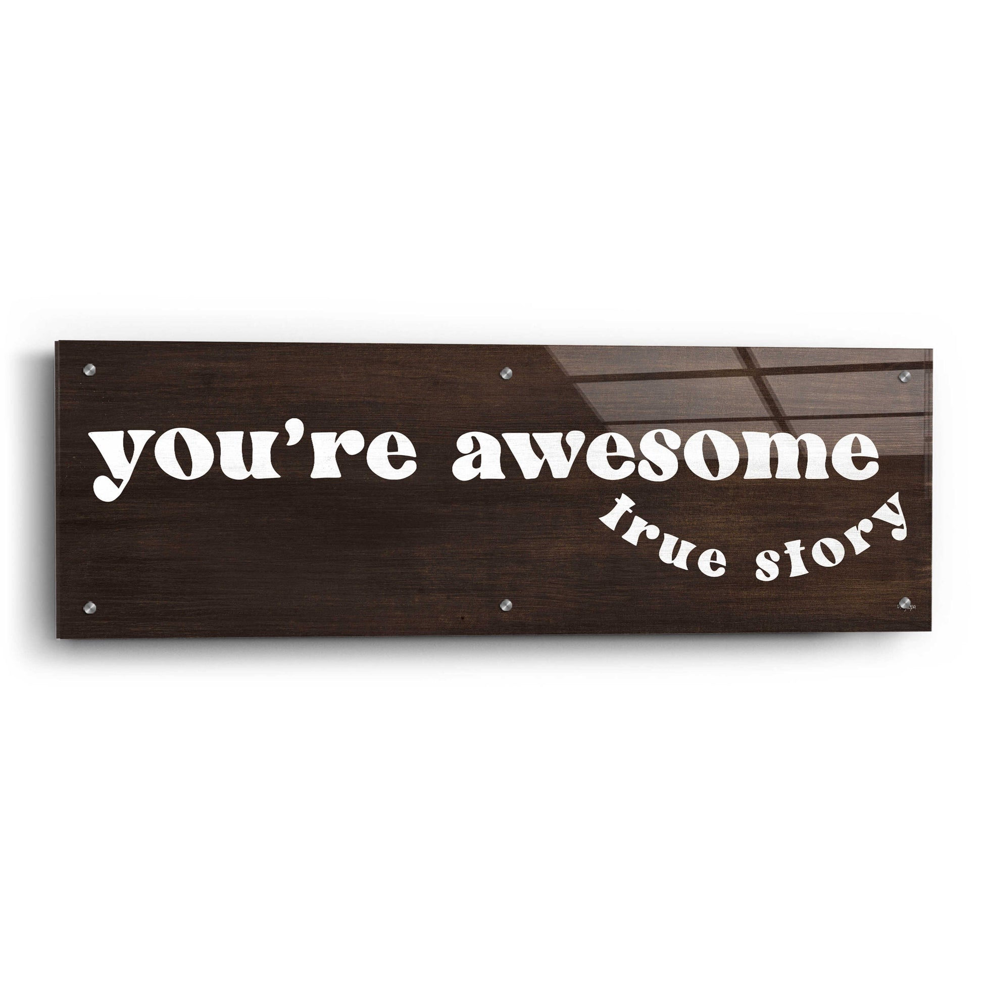 Epic Art 'You'Re Awesome ' by Jaxn Blvd., Acrylic Glass Wall Art,36x12