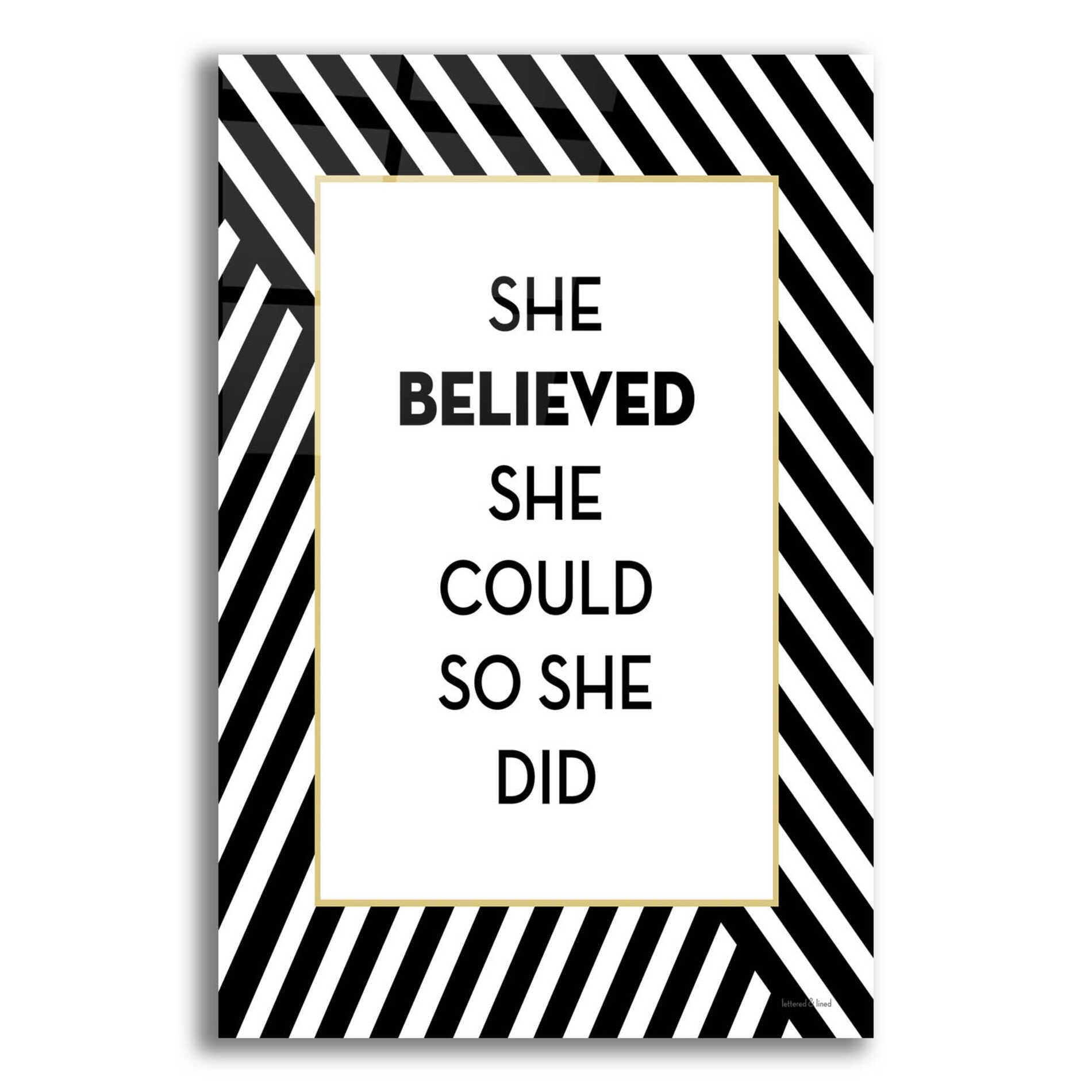 Epic Art 'She Believed' by Lettered & Lined, Acrylic Glass Wall Art,12x16