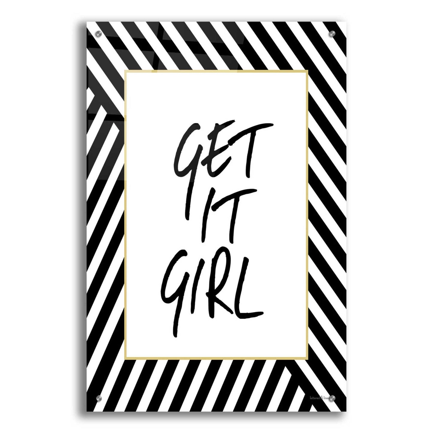 Epic Art 'Get It Girl' by Lettered & Lined, Acrylic Glass Wall Art,24x36