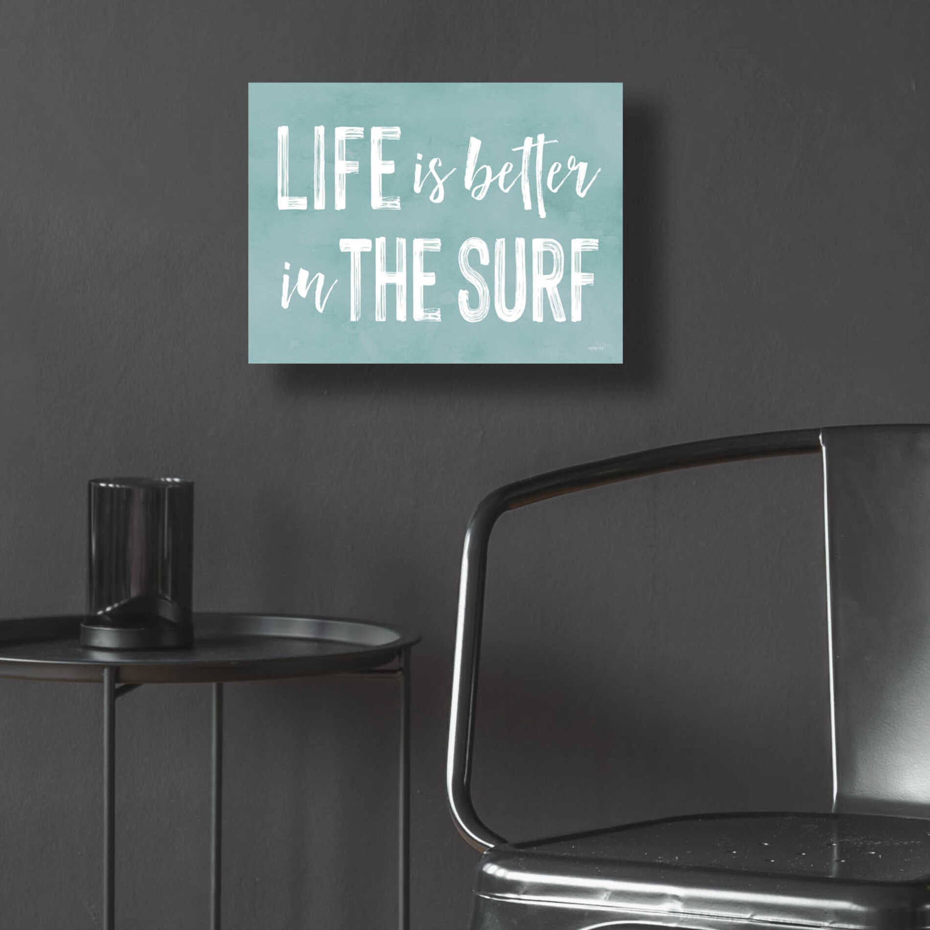 Epic Art 'Life Is Better In The Surf' by Lettered & Lined, Acrylic Glass Wall Art,16x12