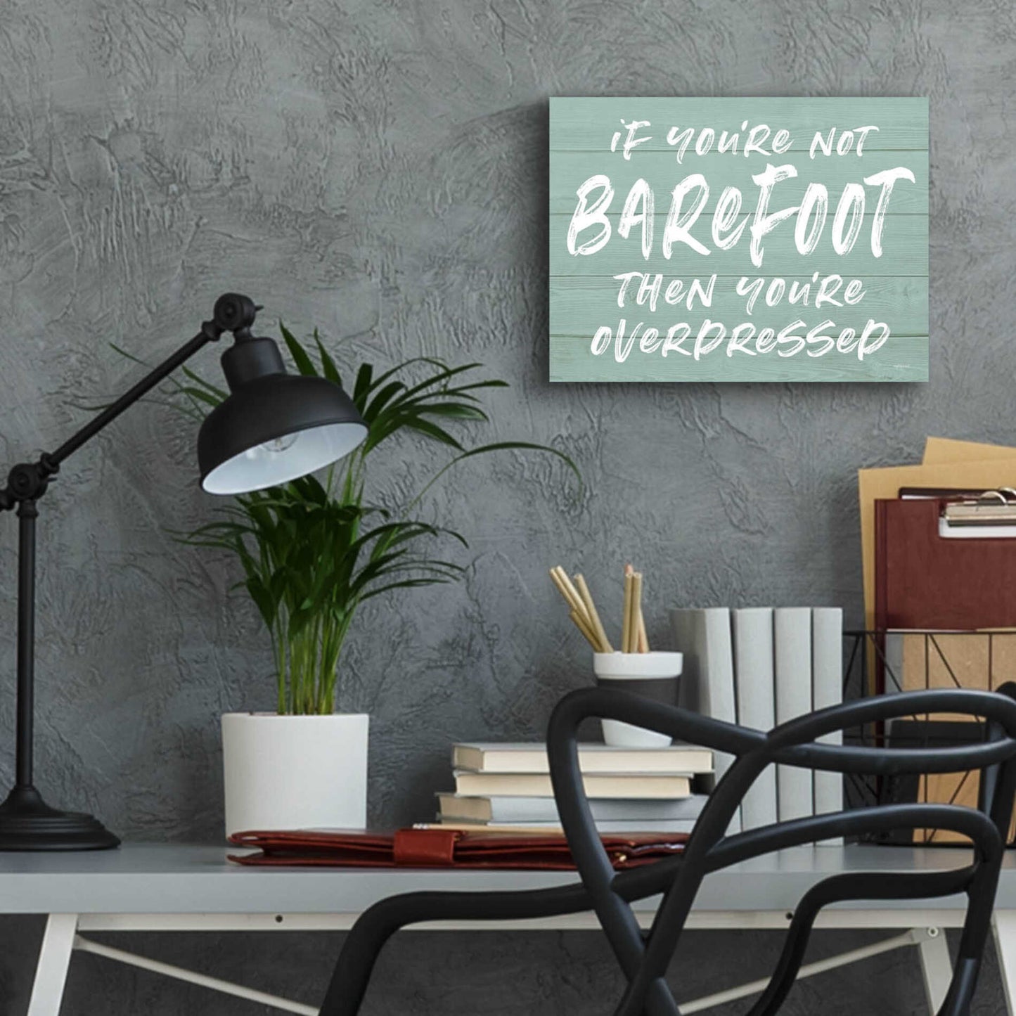 Epic Art 'If You'Re Not Barefoot' by Lettered & Lined, Acrylic Glass Wall Art,16x12