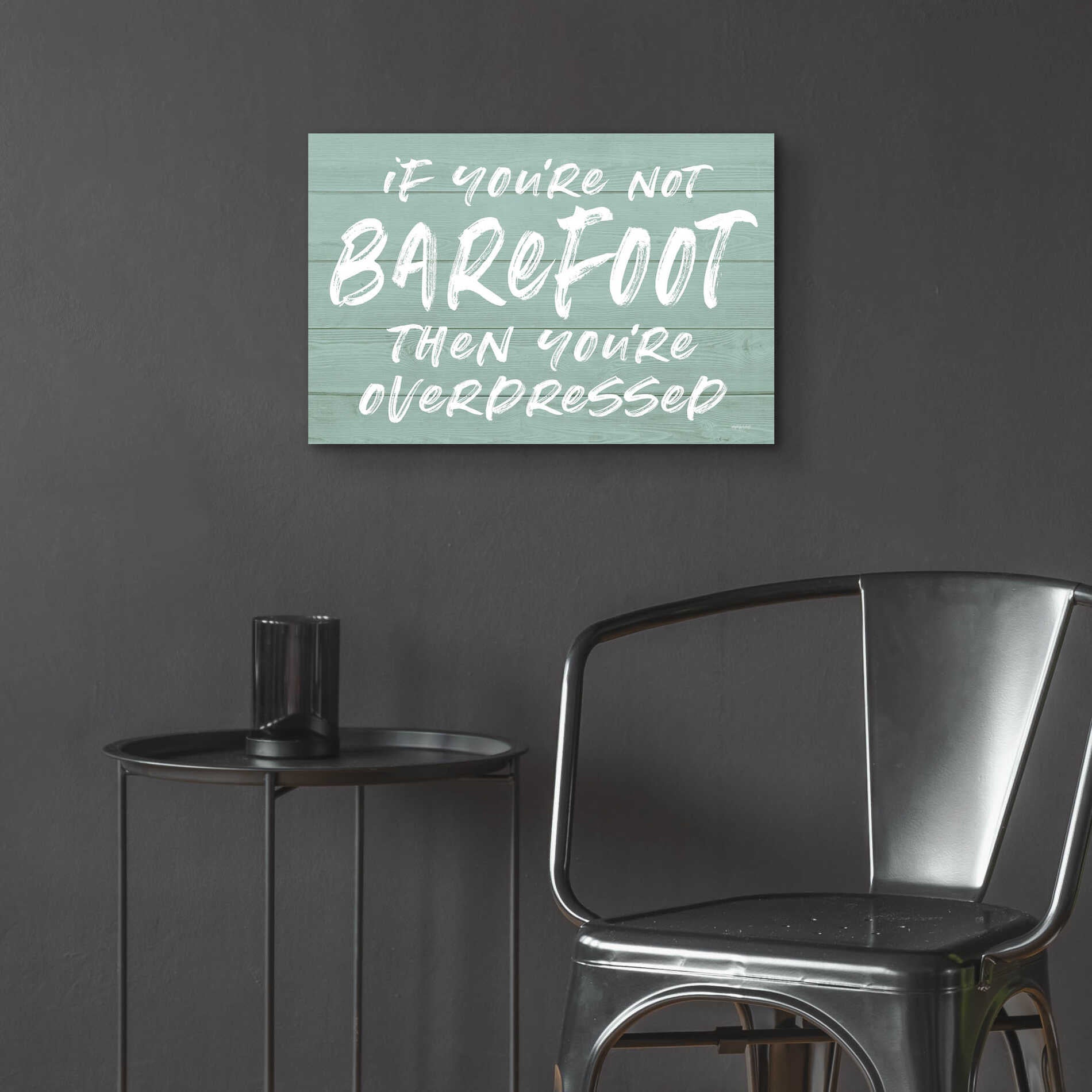 Epic Art 'If You'Re Not Barefoot' by Lettered & Lined, Acrylic Glass Wall Art,24x16